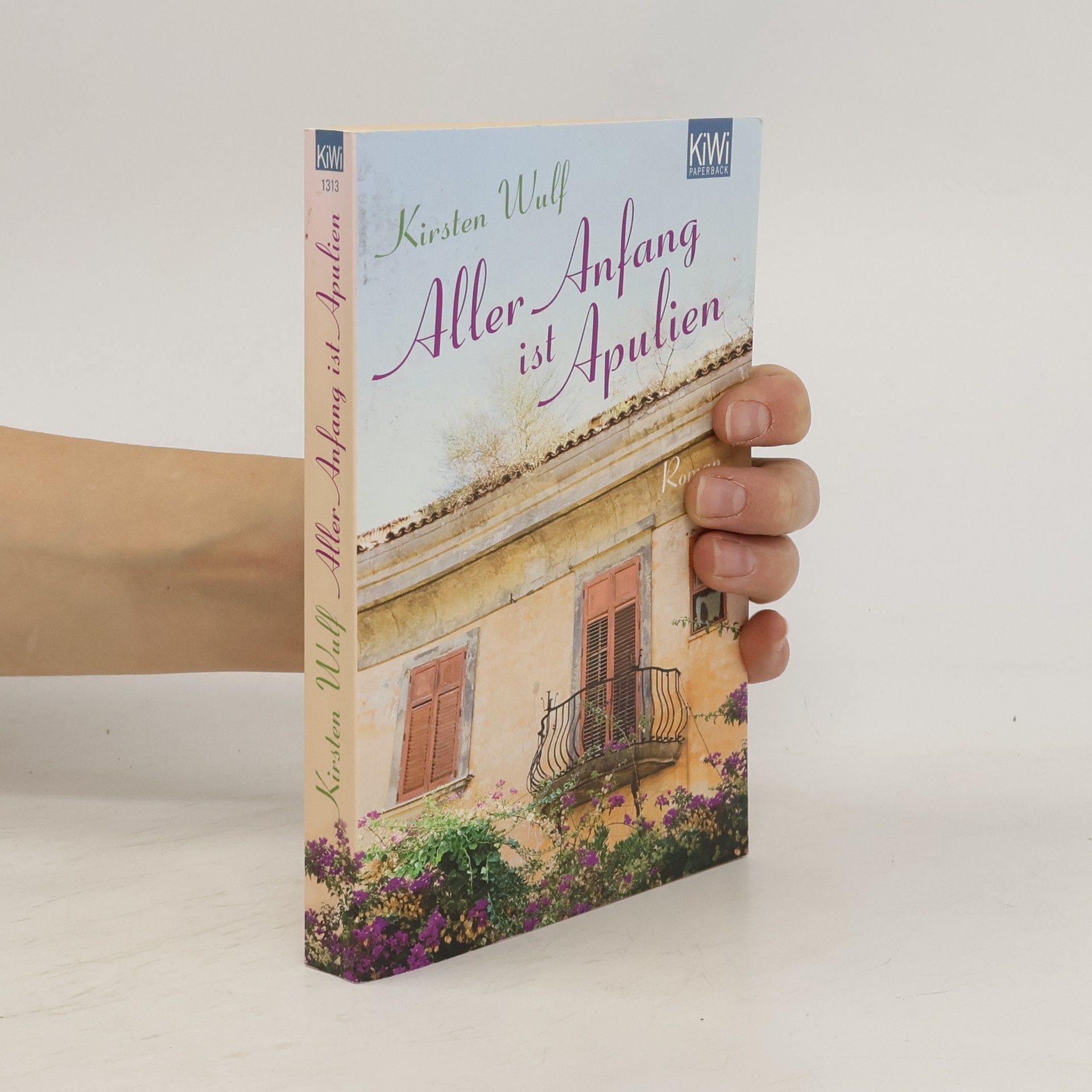 Wulf Kirsten Aller Anfang ist Apulien