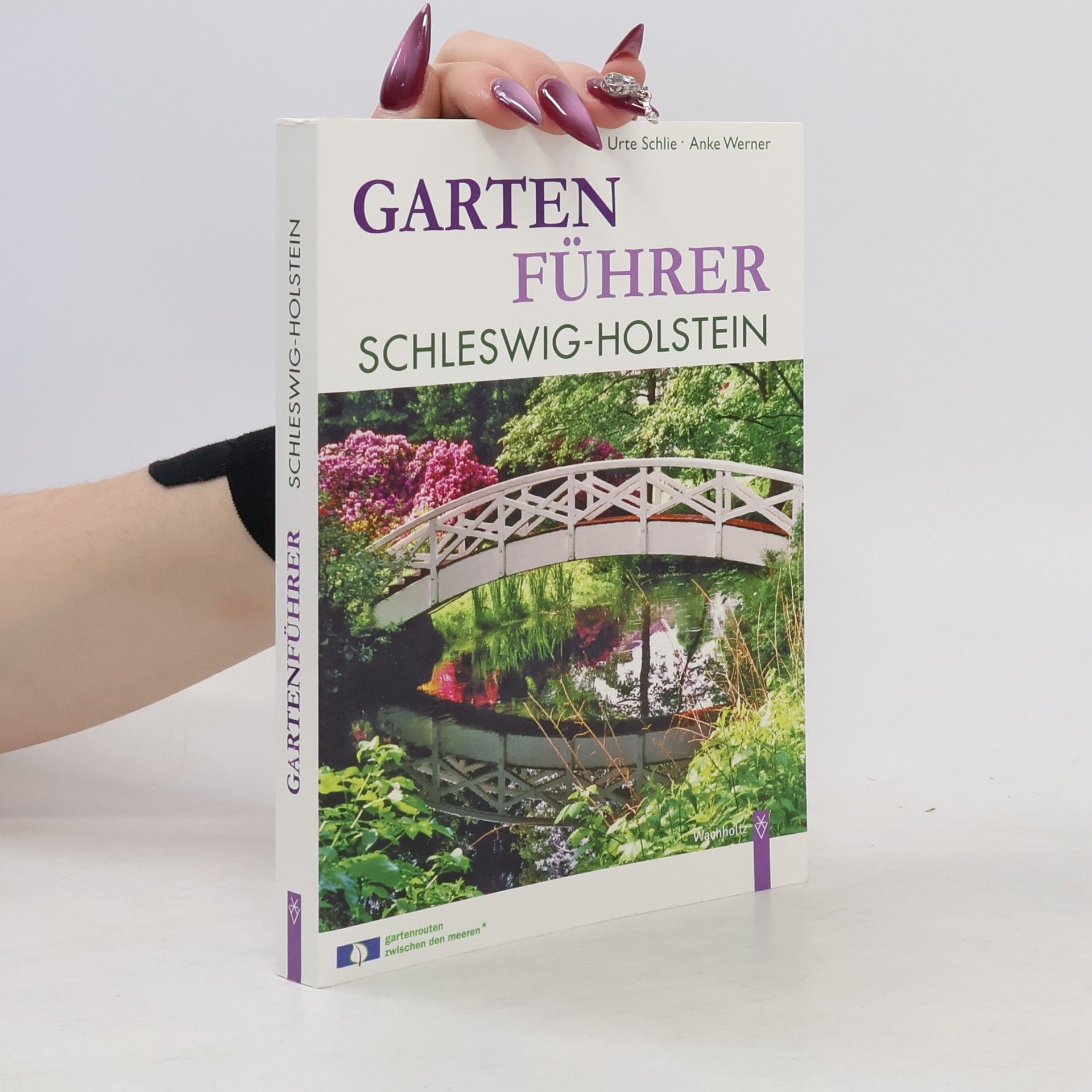 Urte Schlie Gartenführer Schleswig-Holstein