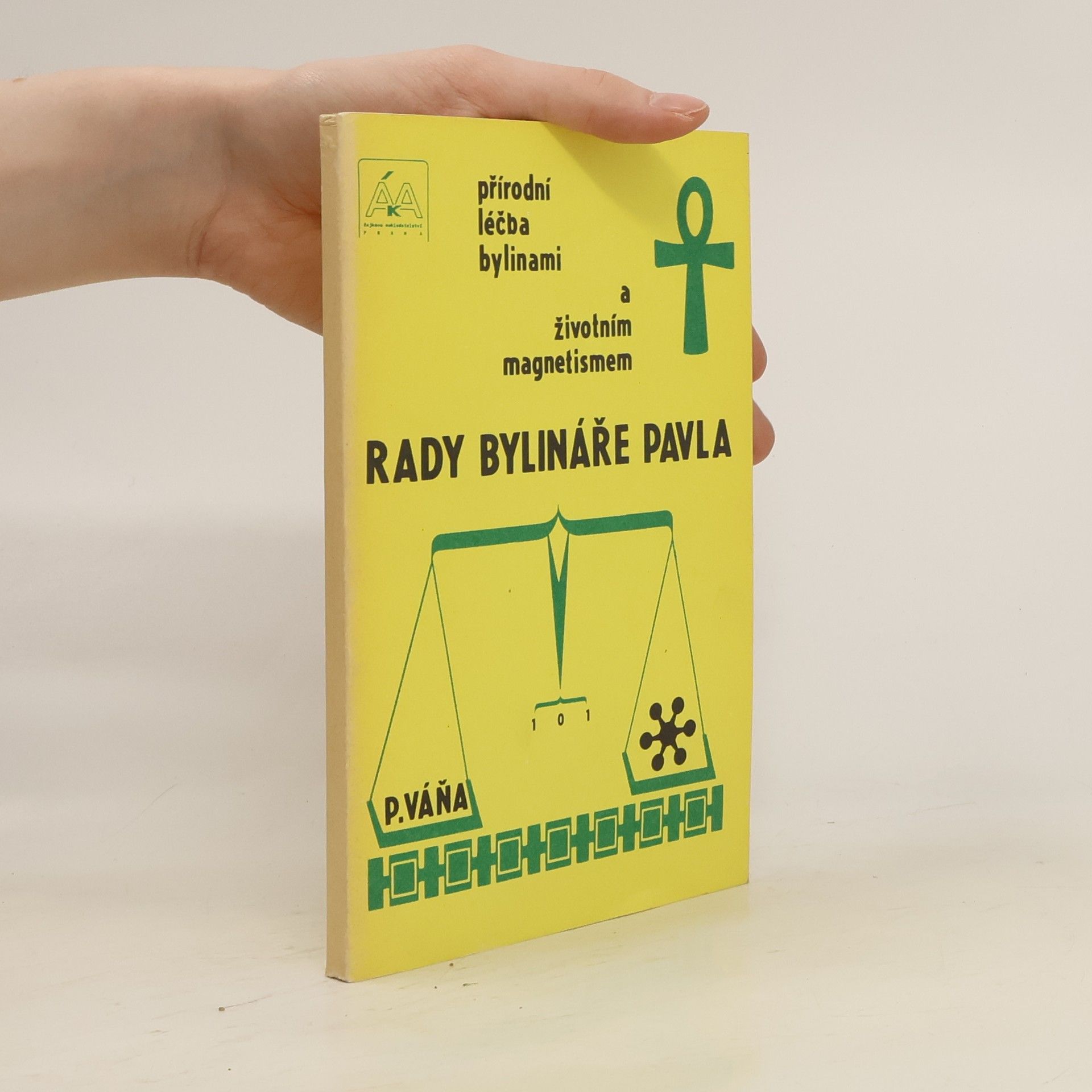 Pavel Váňa Rady bylináře Pavla
