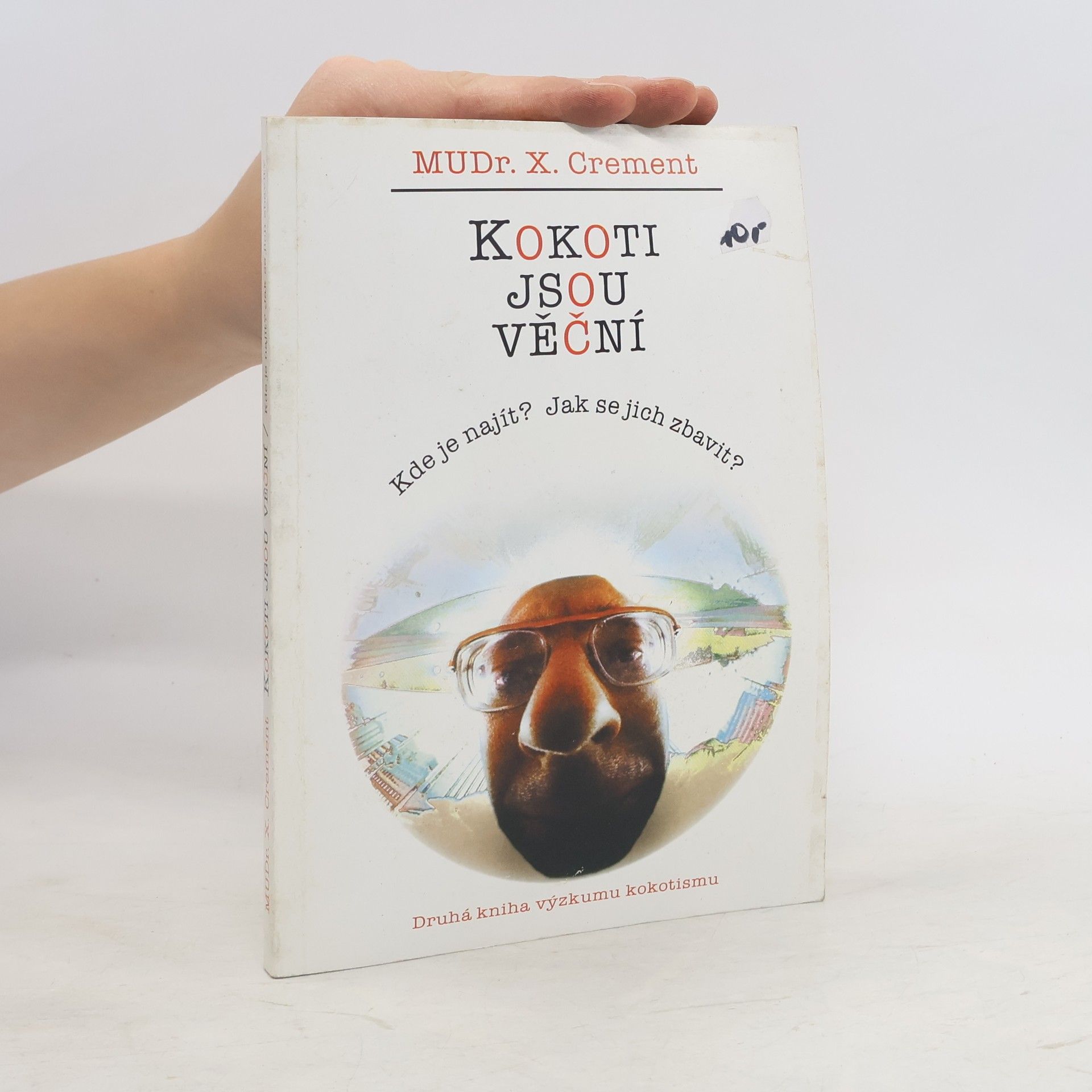 Xavier Crement Kokoti jsou věční