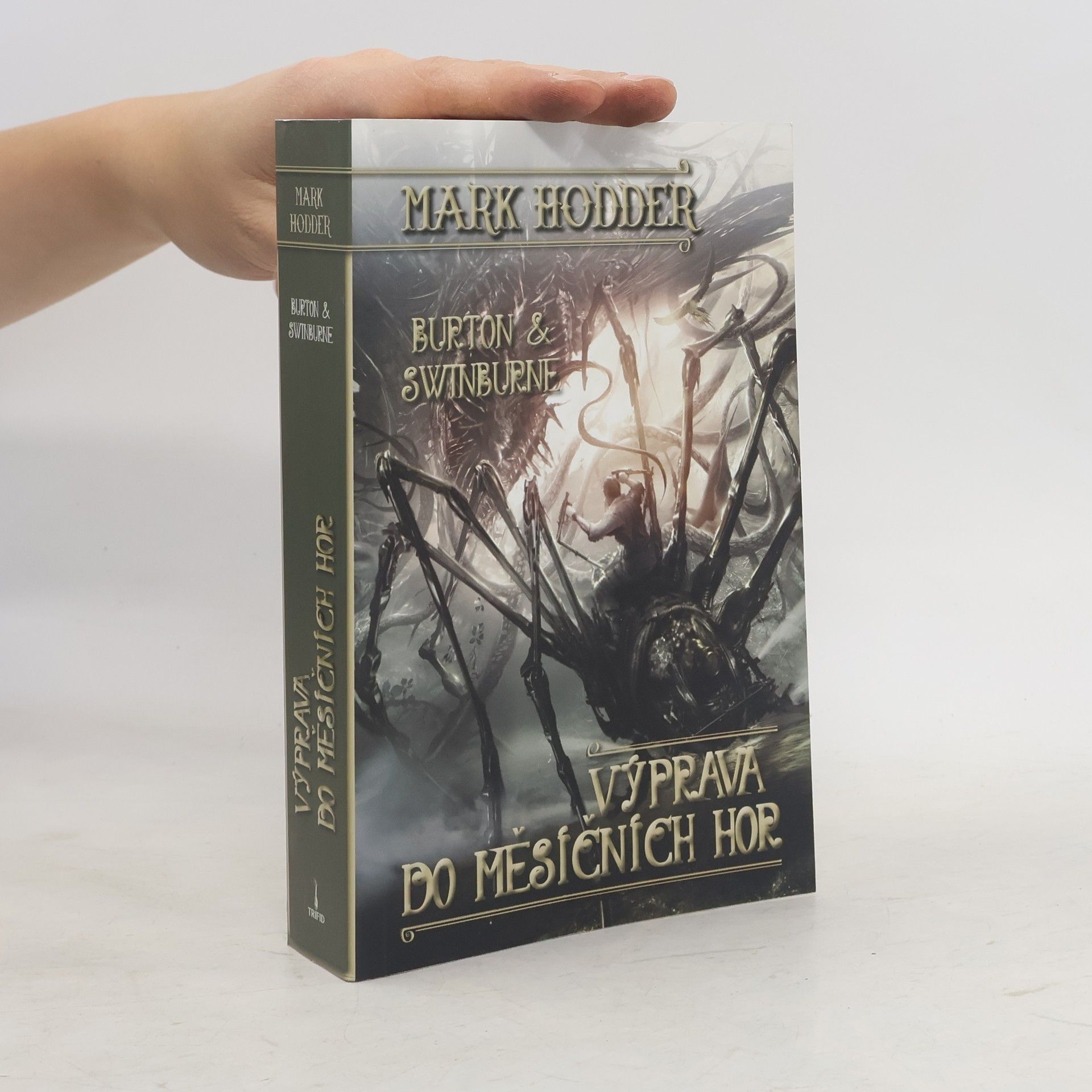 Mark Hodder Výprava do Měsíčních hor. Burton & Swinburne