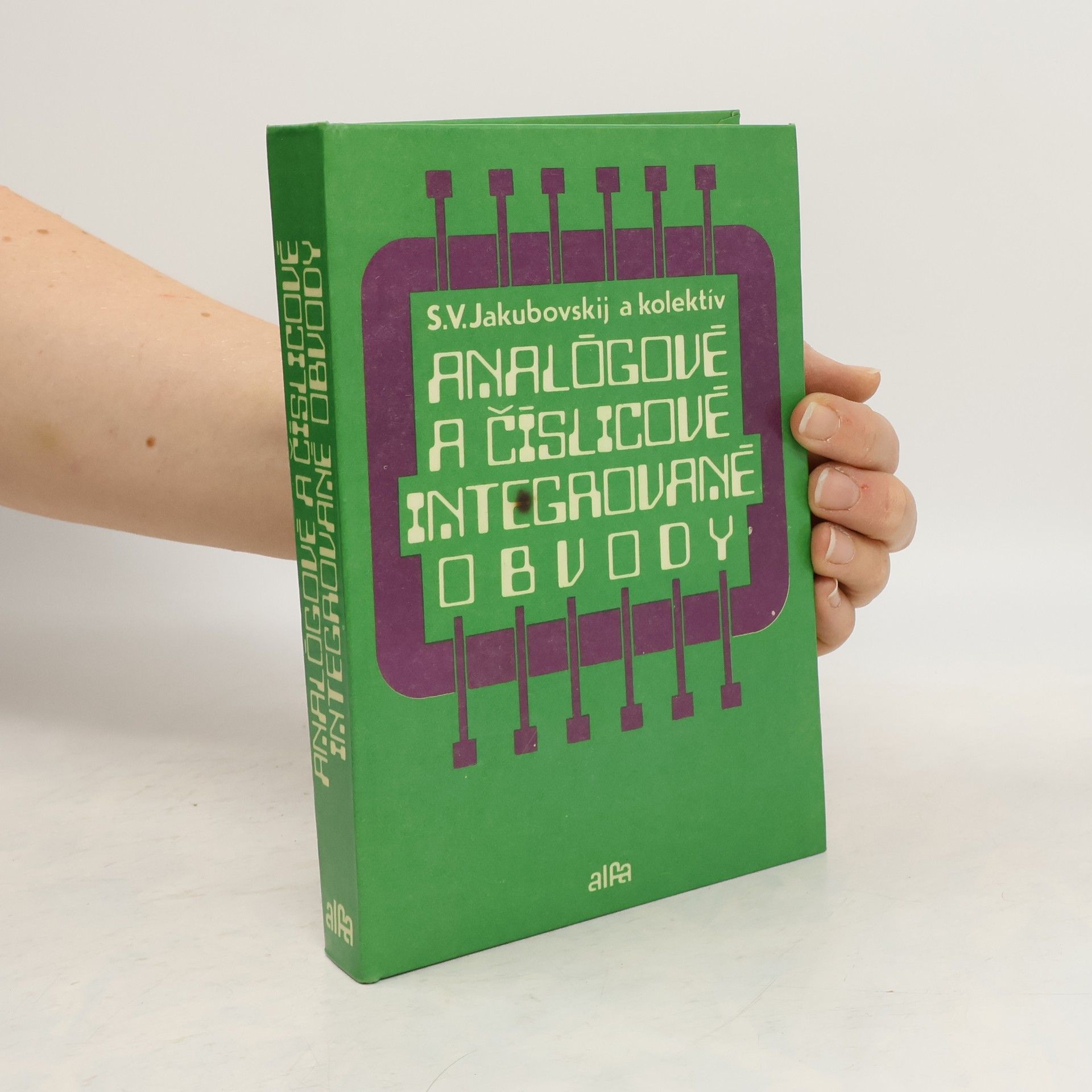 Collectif d'auteurs Analógové a číslicové integrované obvody