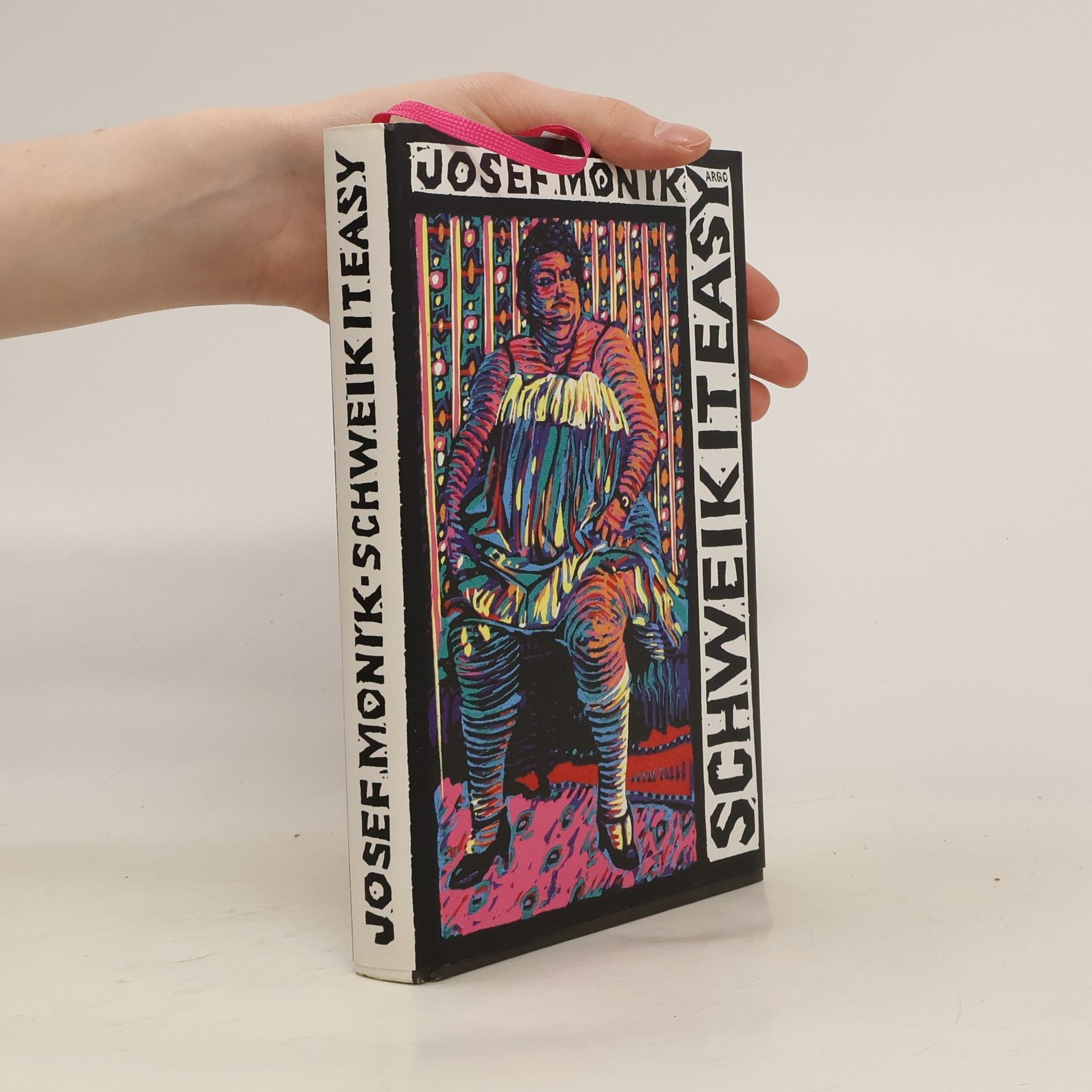 Josef Moník Schweik it easy
