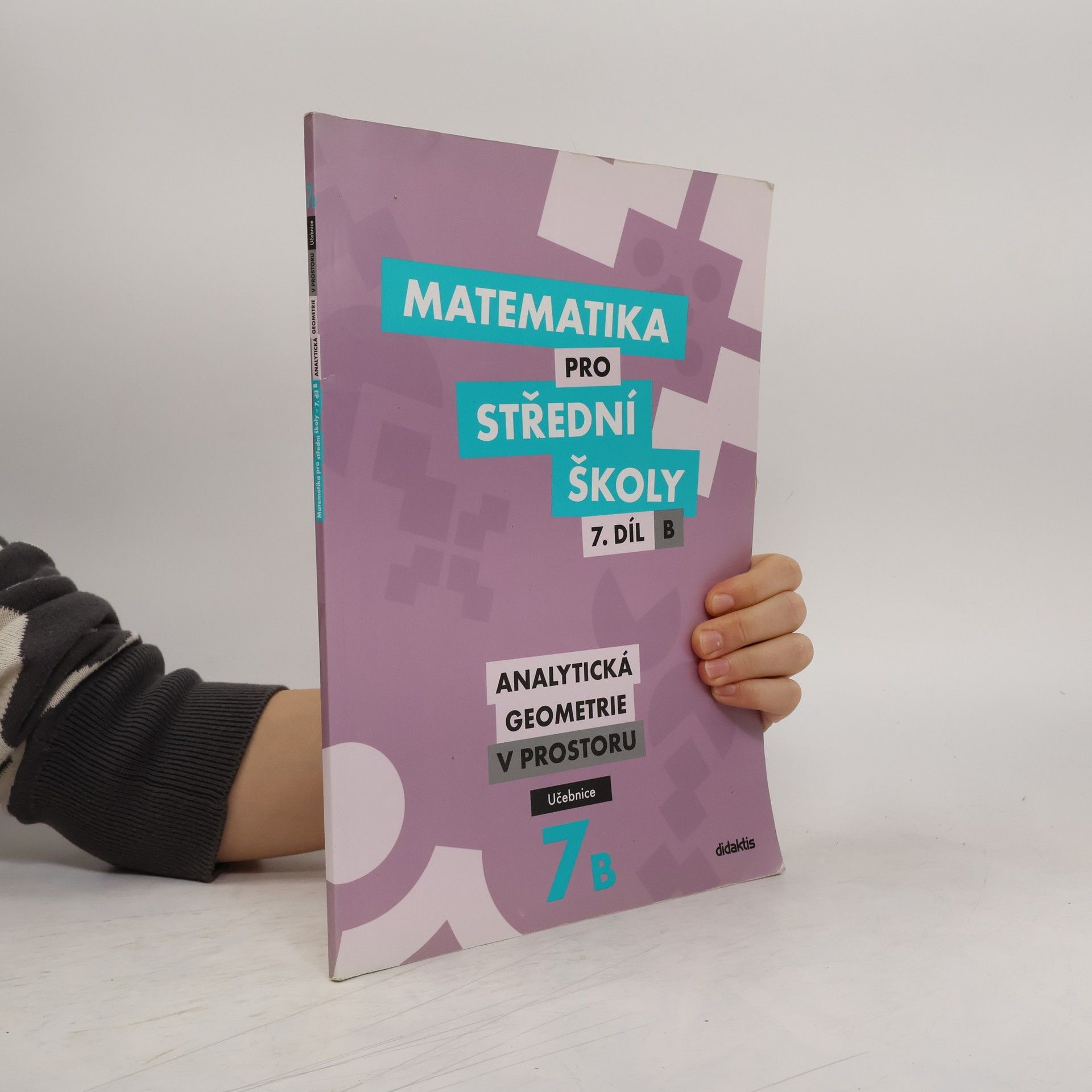 Jan Vondra Matematika pro střední školy – 7. díl B: Analytická geometrie v prostoru – Učebnice