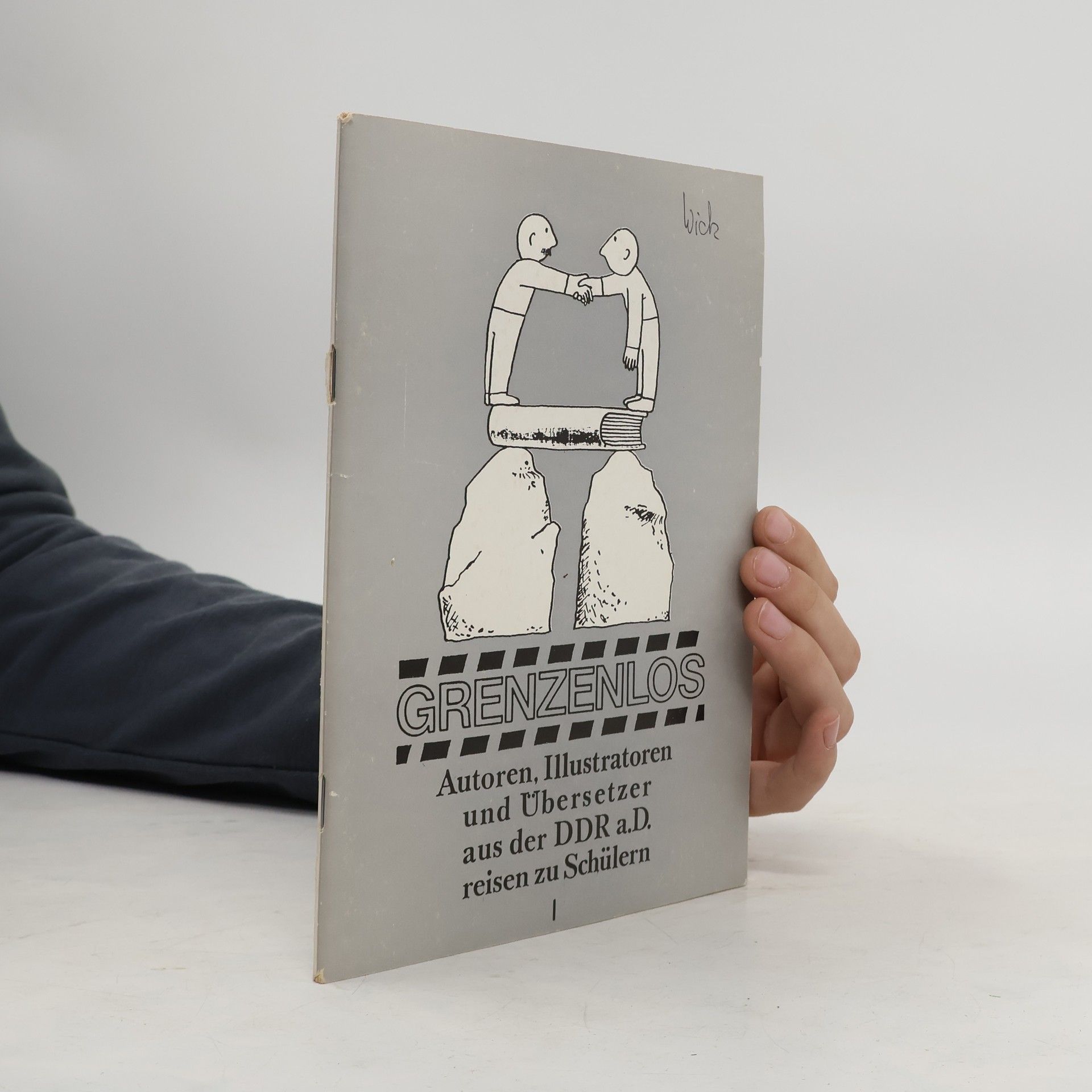 Roswitha Kuhnert Grenzenlos, Autoren, Illustratoren und Übersetzer aus der DDR a.D. reisen zu Schülern