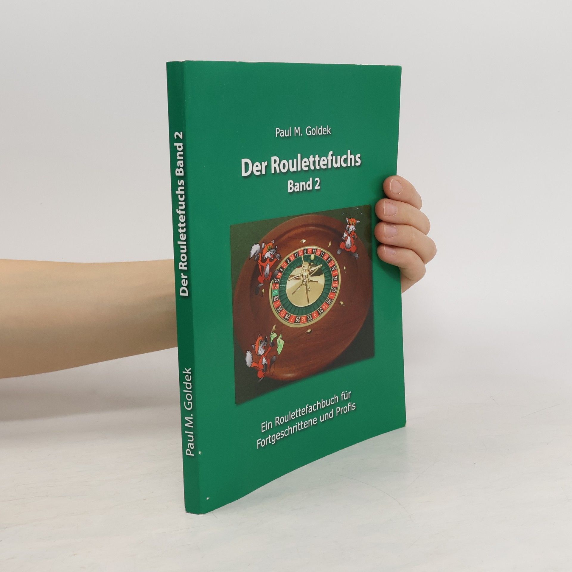 Paul M. Goldek Der Roulettefuchs, Band 2