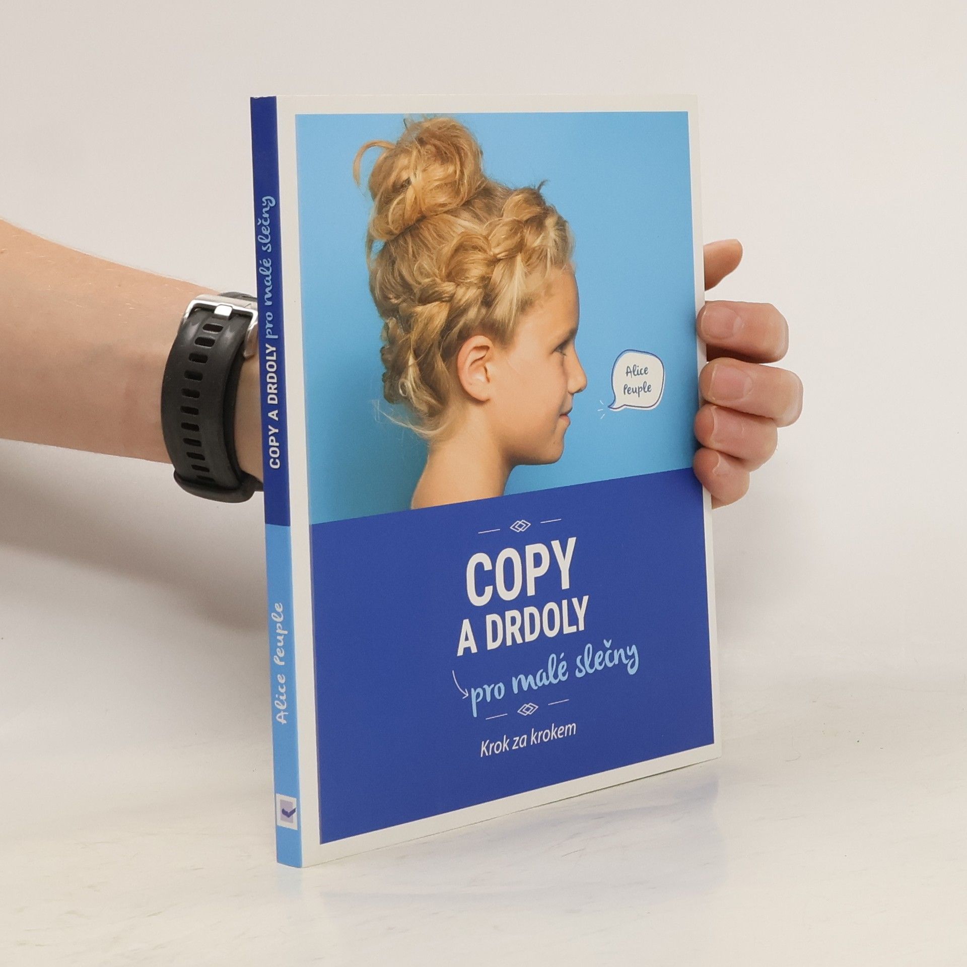 Alice Peuple Copy a drdoly pro malé slečny. Krok za krokem