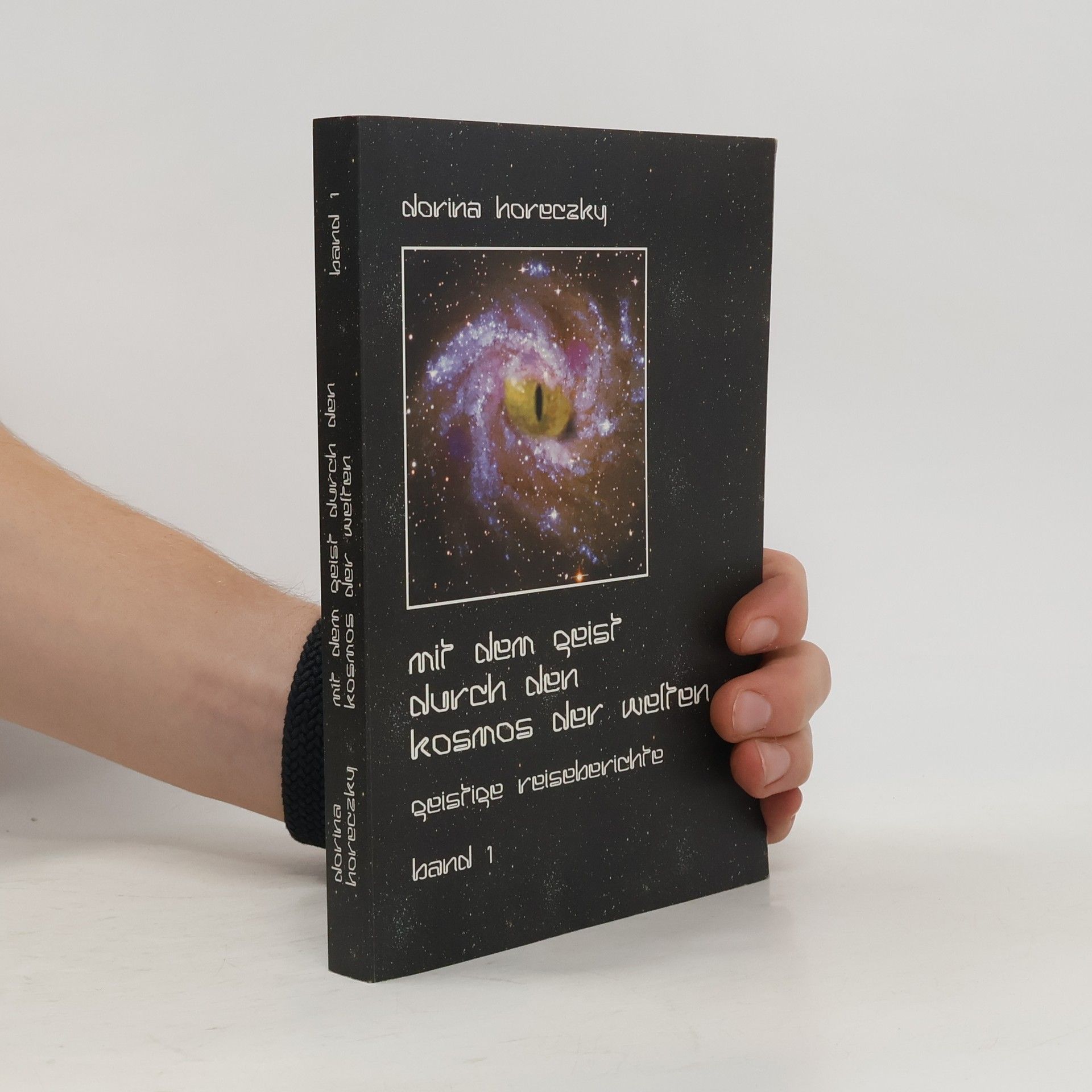 Dorina Horeczky Mit dem Geist durch den Kosmos der Welten