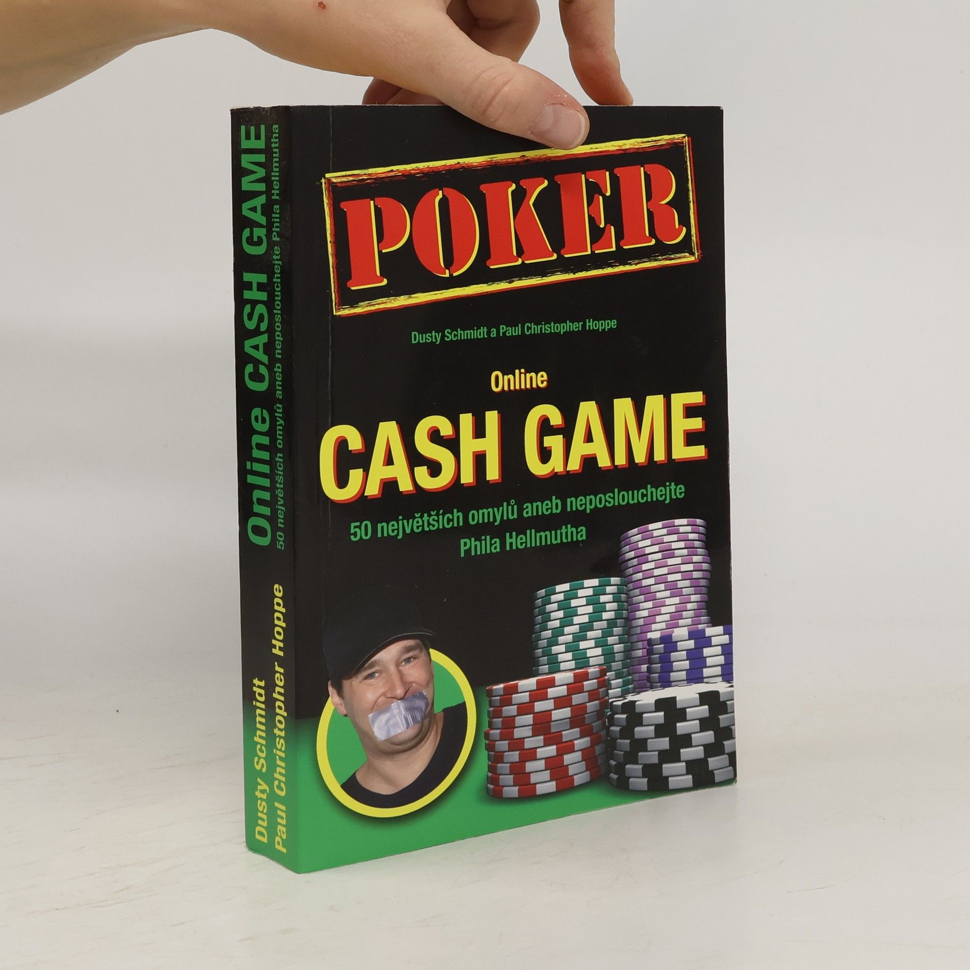 Online cash game : 50 největších omylů, aneb, neposlouchejte Phila Hellmutha