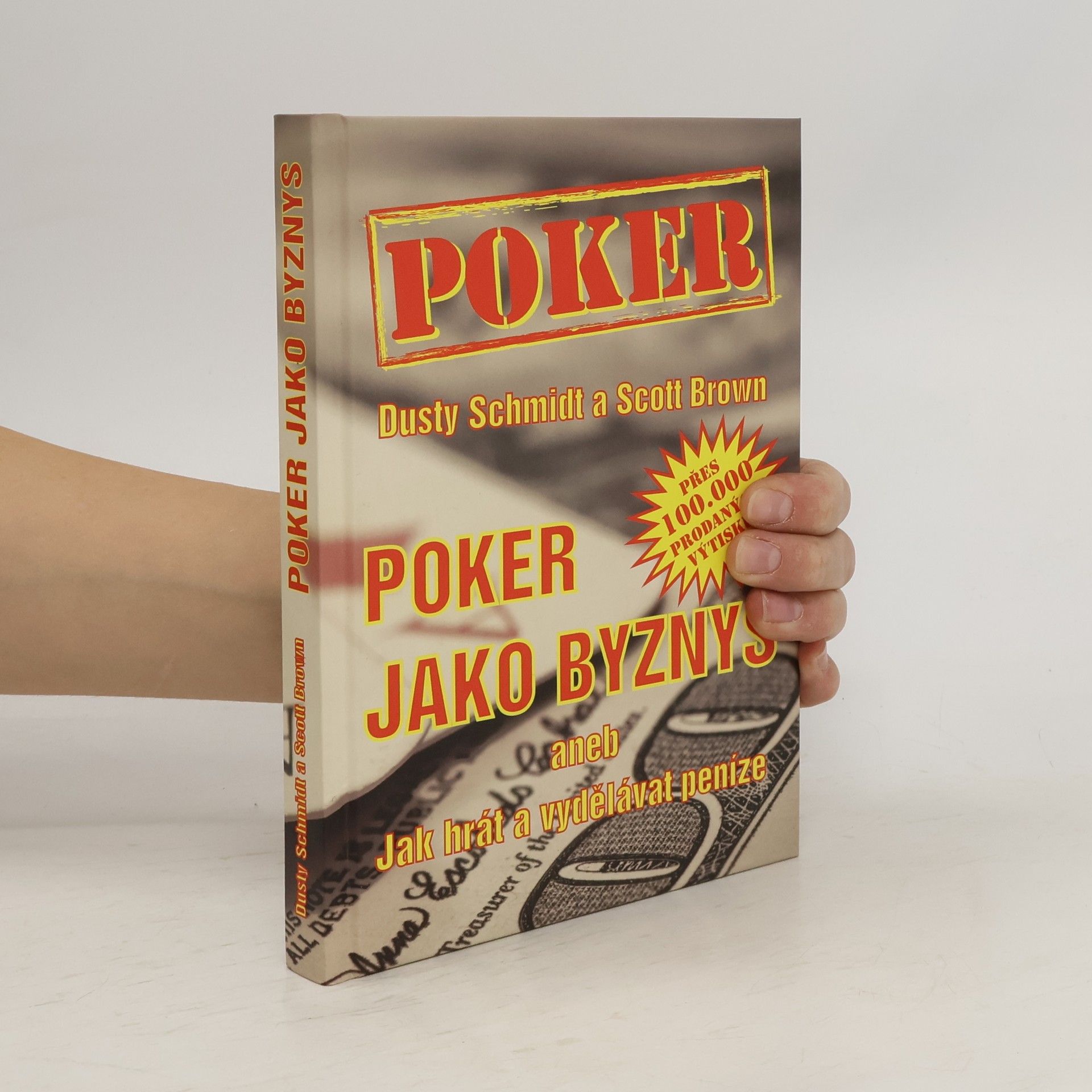 Poker jako byznys, aneb, Jak hrát a vydělávat peníze