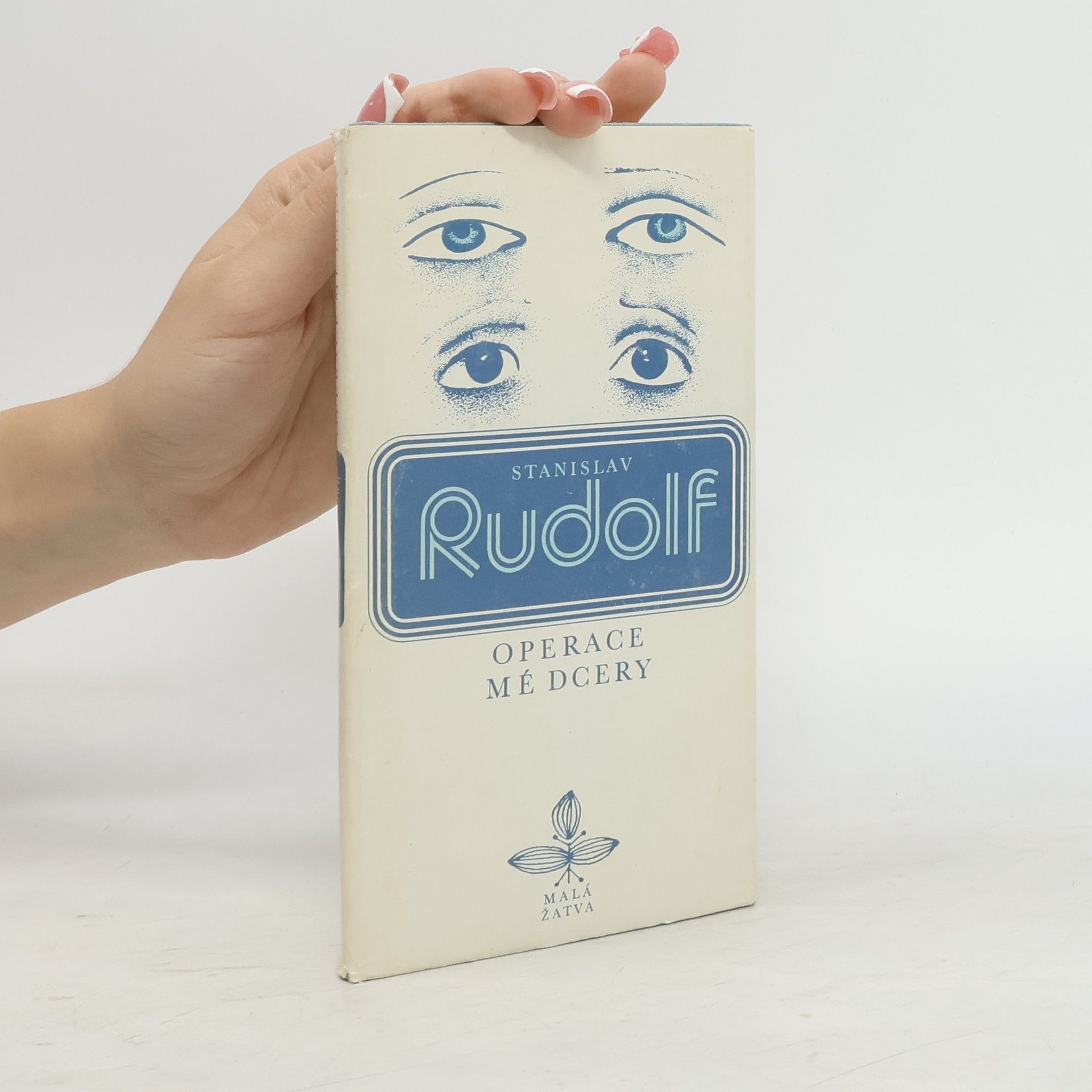 Stanislav Rudolf Operace mé dcery