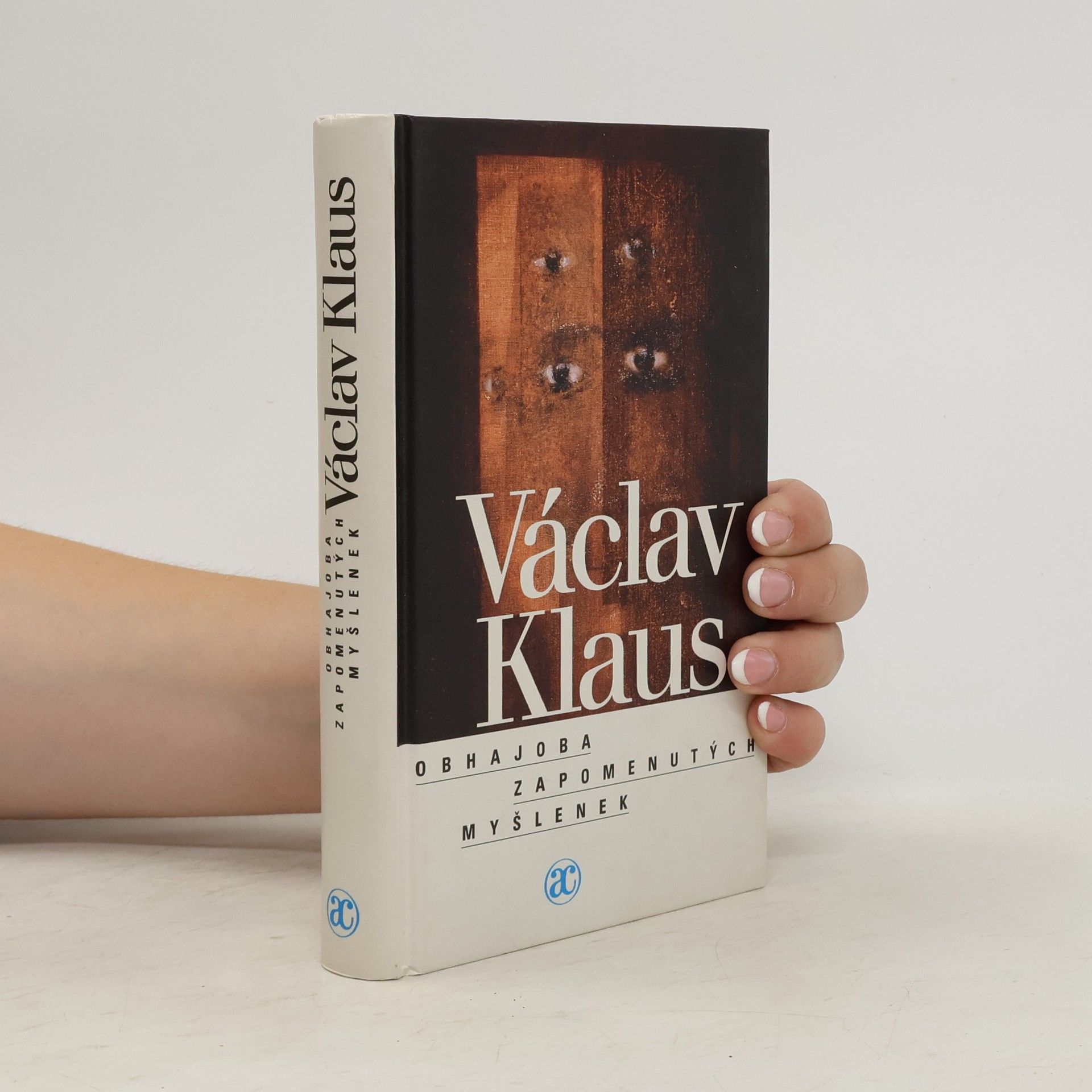 Václav Klaus Obhajoba zapomenutých myšlenek