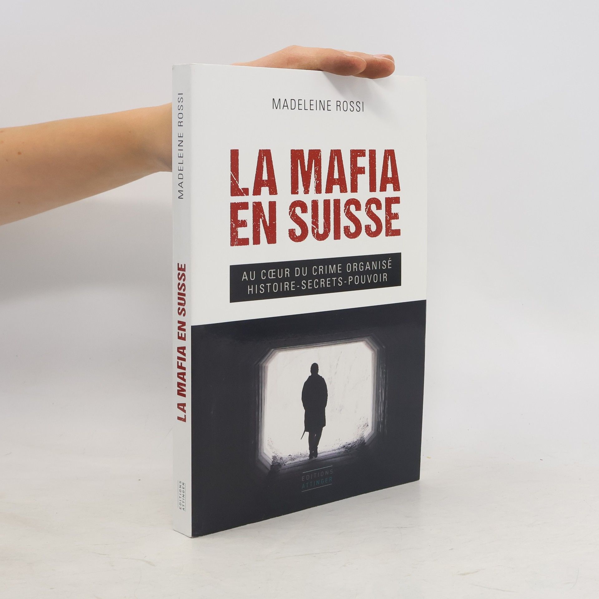 Madeleine Rossi La mafia en Suisse