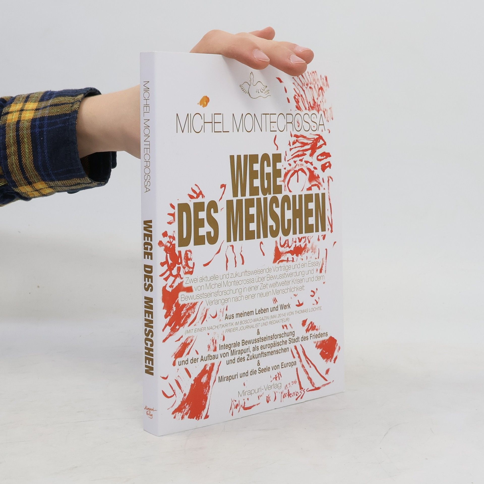 Michel Montecrossa Wege des Menschen