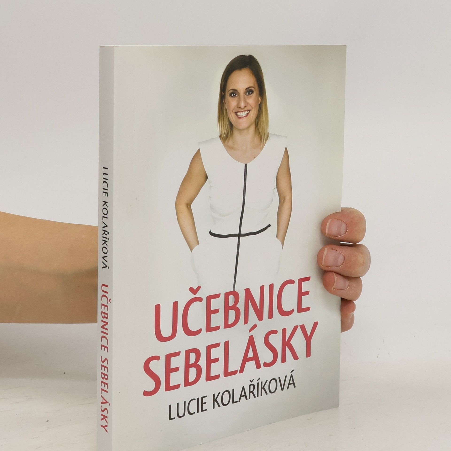 Lucie Kolaříková Učebnice sebelásky