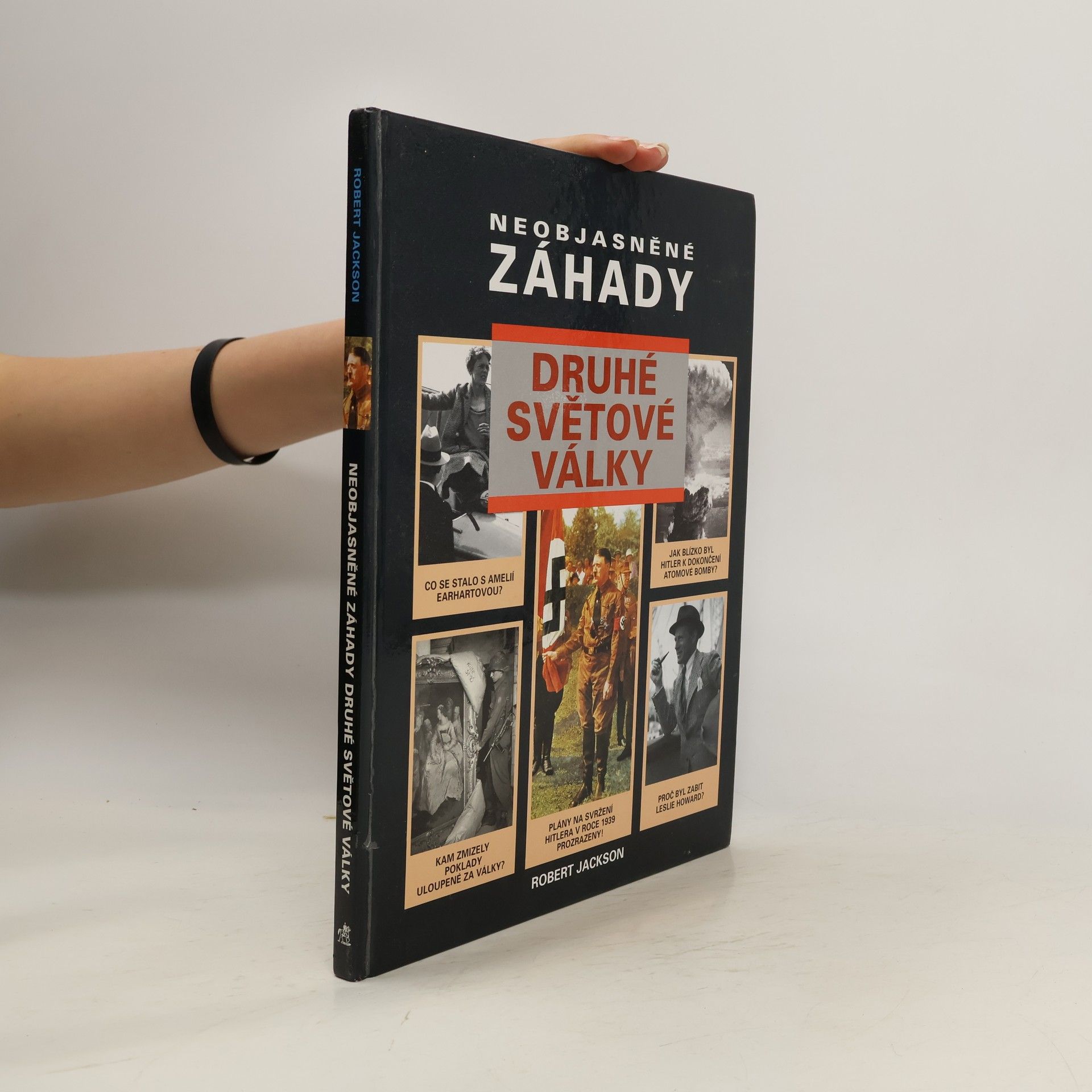 Robert Jackson Neobjasněné záhady druhé světové války