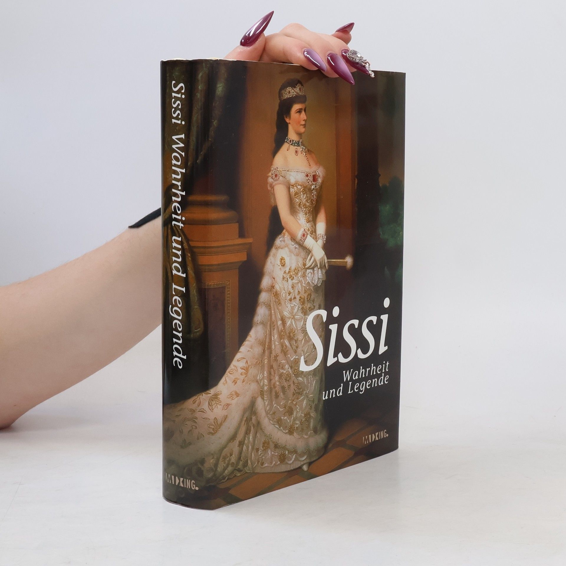 Autorenkollektiv Sissi. Wahrheit und Legende