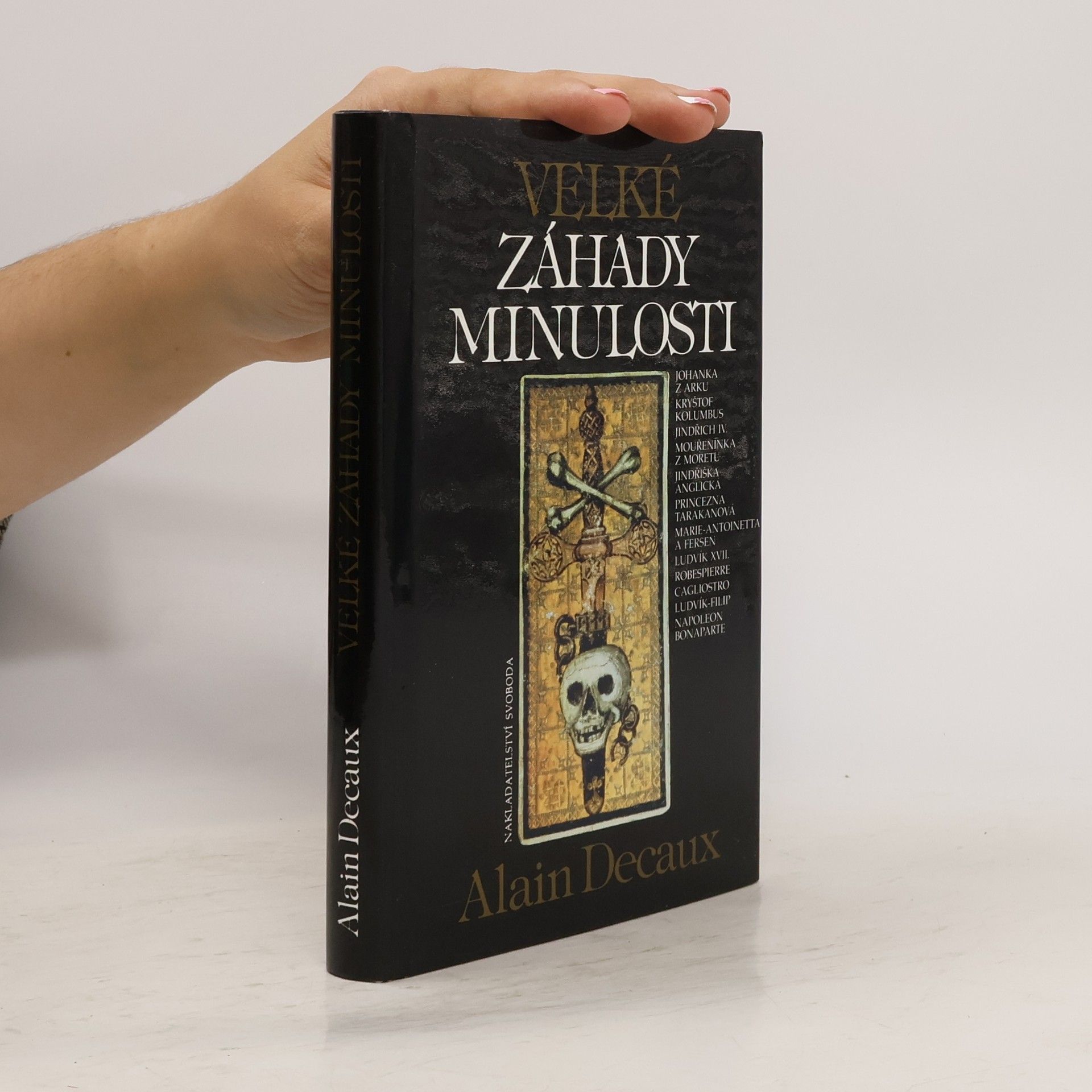 Alain Decaux Velké záhady minulosti