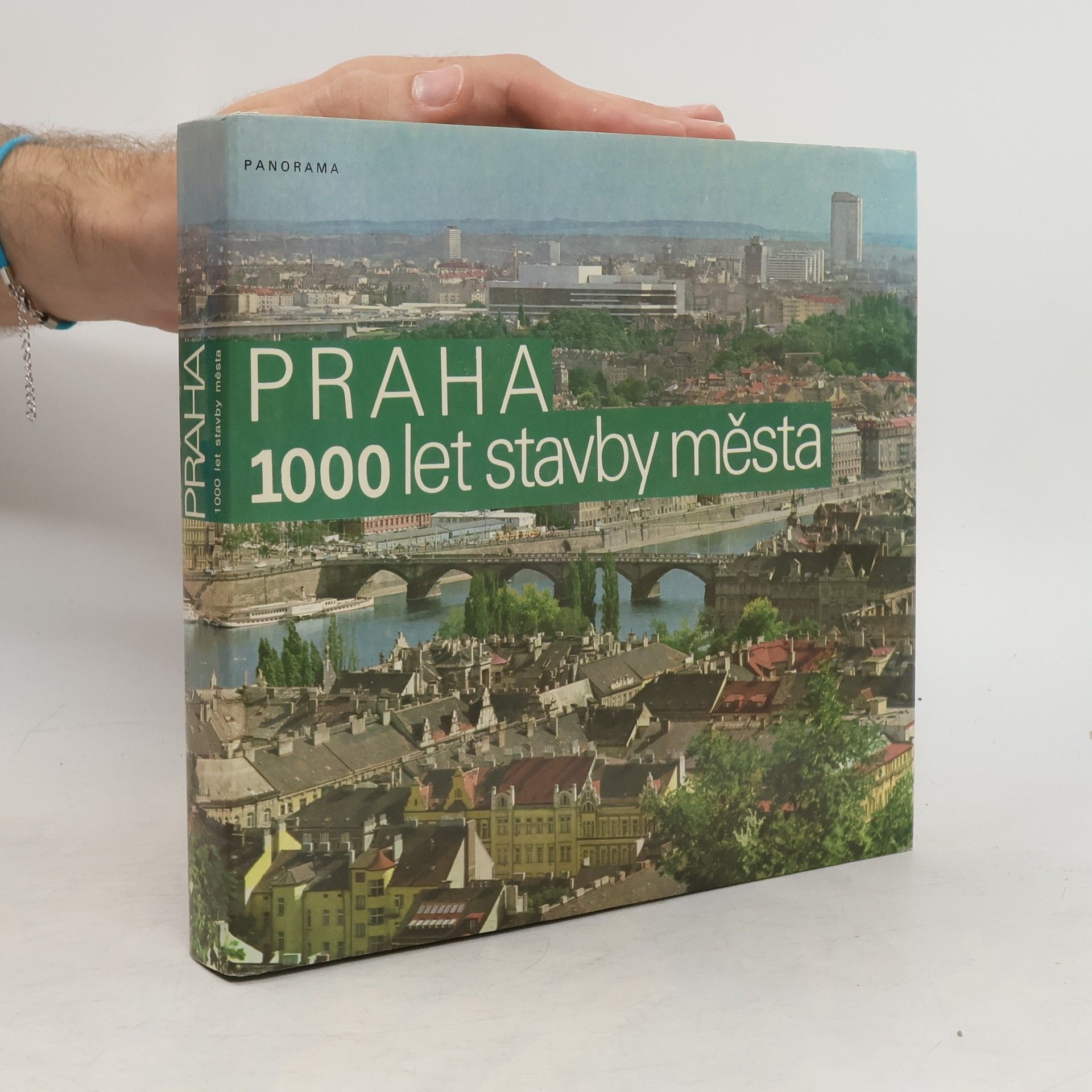 Praha. 1000 let stavby města