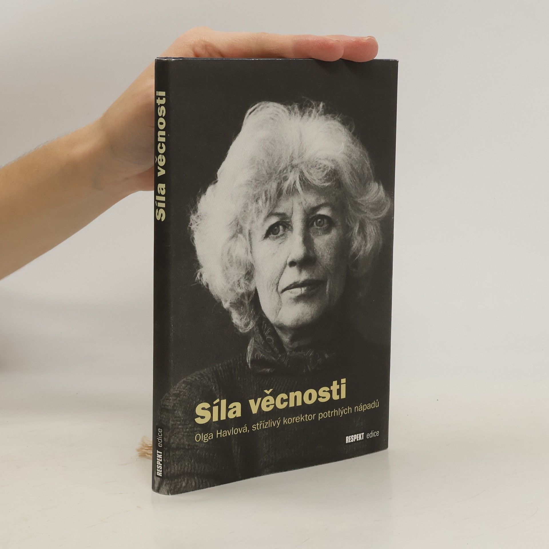 Anna Freimanová Síla věcnosti. Olga Havlová, střízlivý korektor potrhlých nápadů