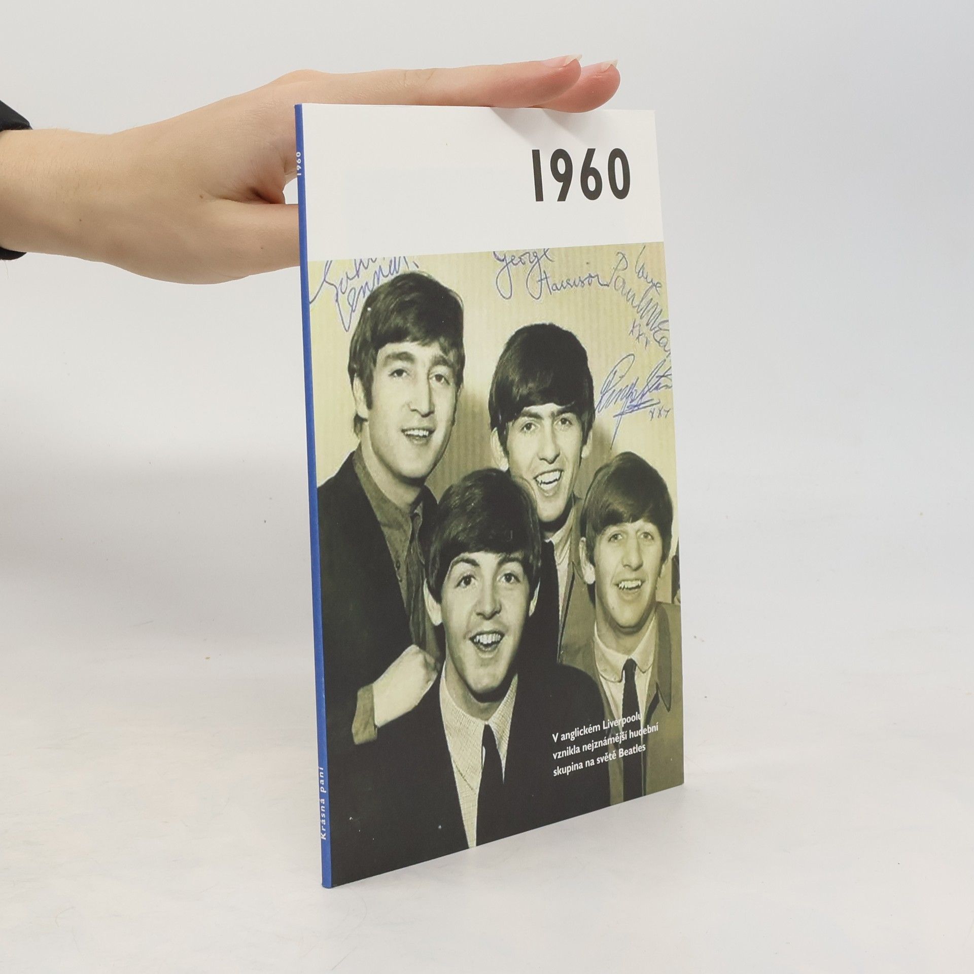 Auteurscollectief 1960 - Jaké to tenkrát bylo aneb Co se stalo v roce, kdy jste se narodili