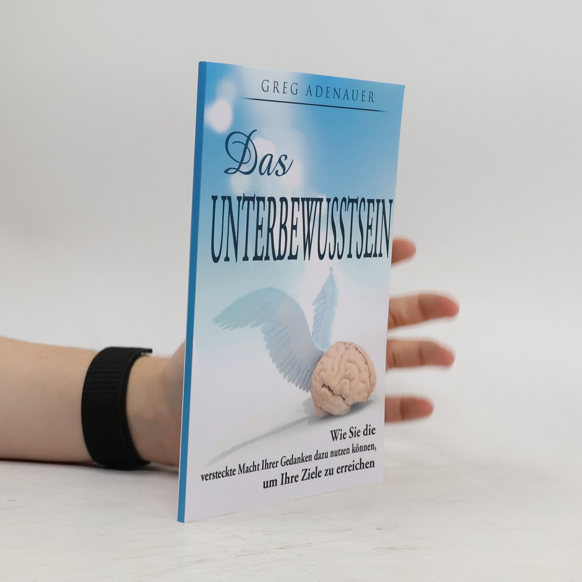 Greg Adenauer Das Unterbewusstsein