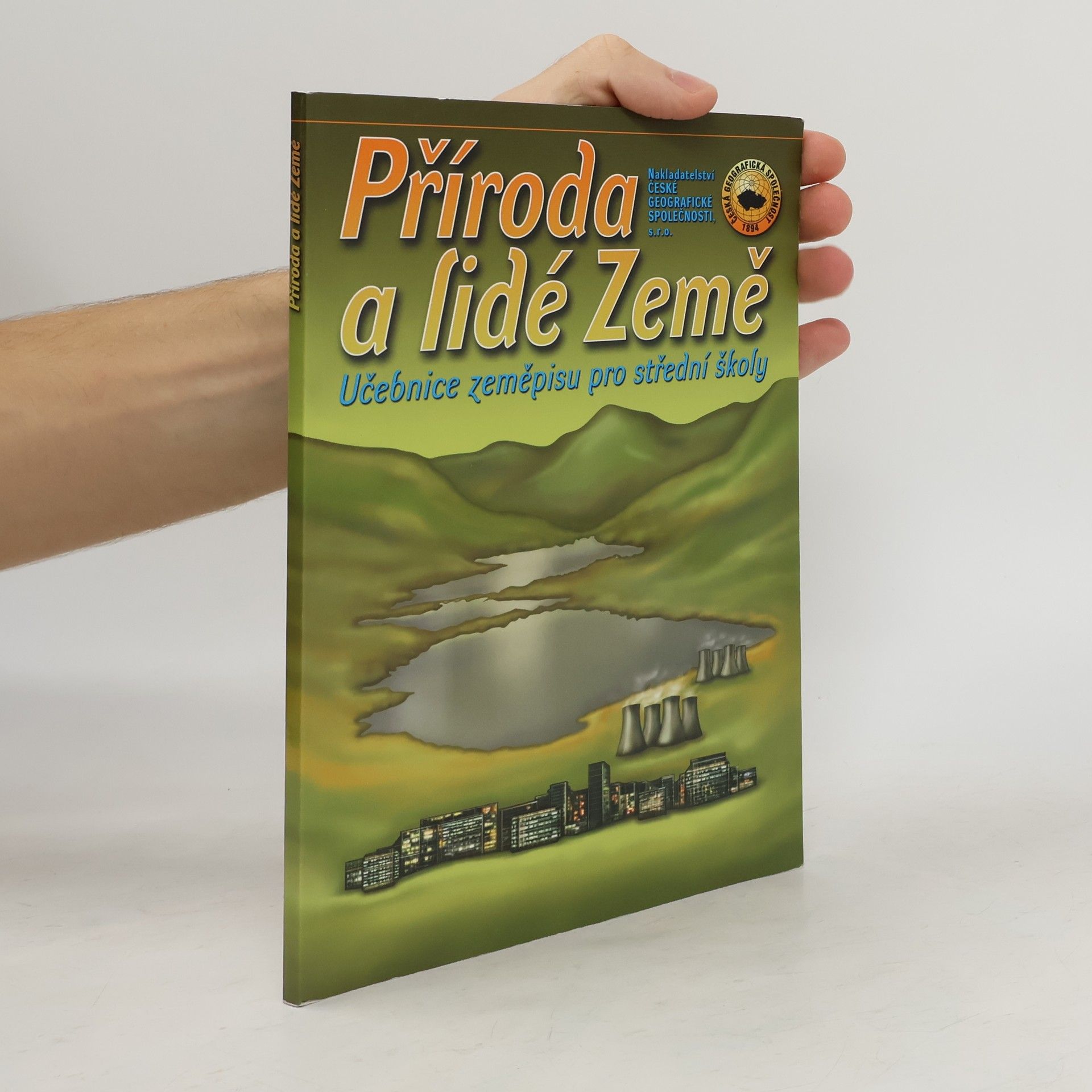 Collectif d'auteurs Příroda a lidé Země : učebnice zeměpisu pro střední školy