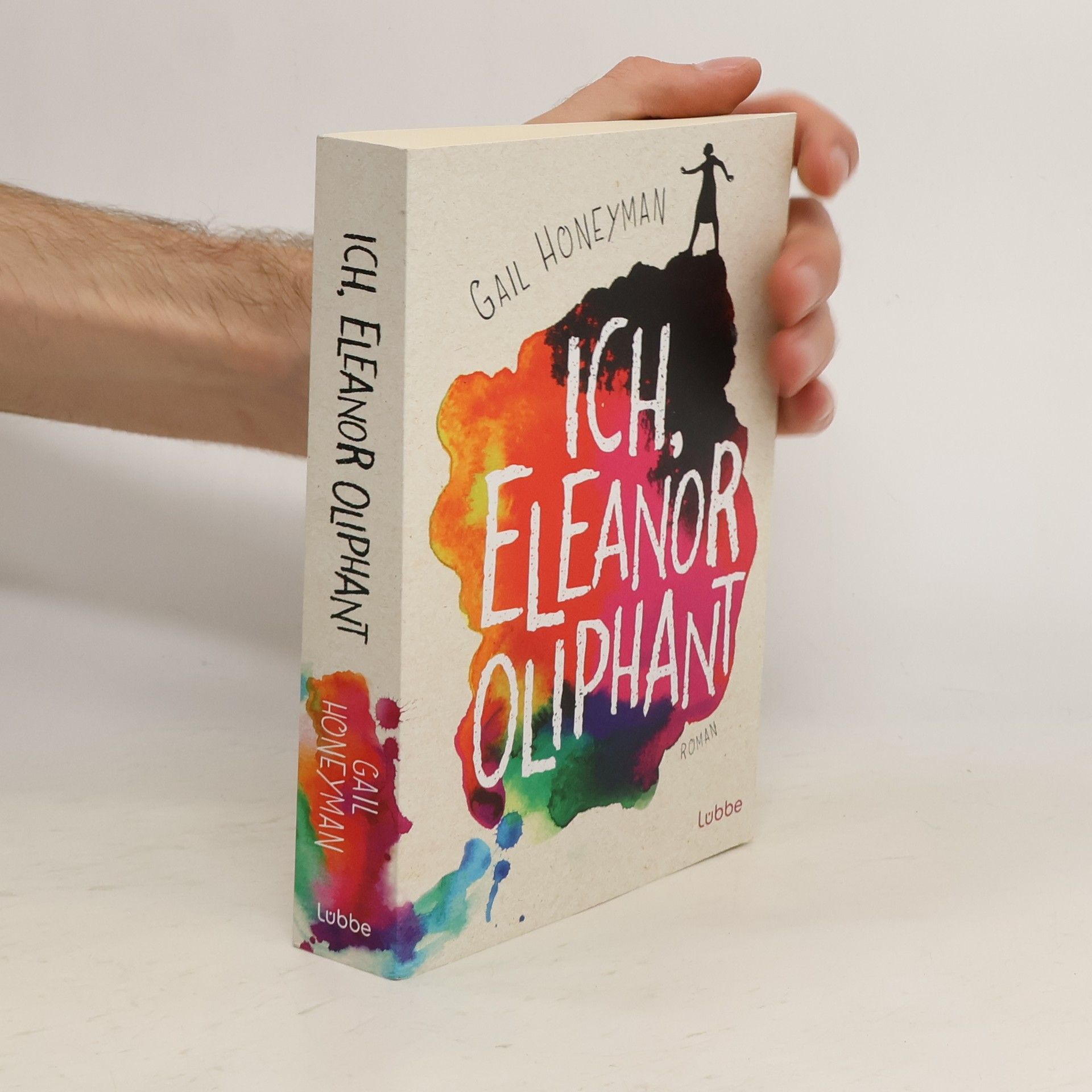 Gail Honeyman Ich, Eleanor Oliphant