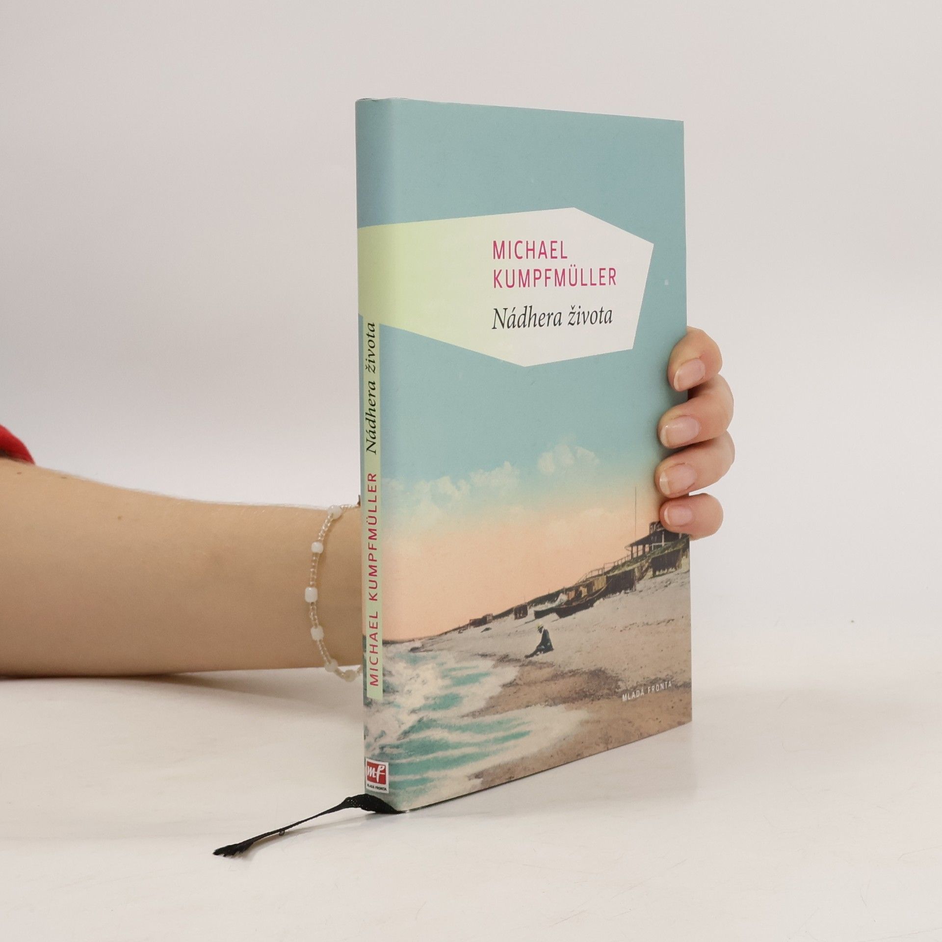 Michael Kumpfmüller Nádhera života : [román]