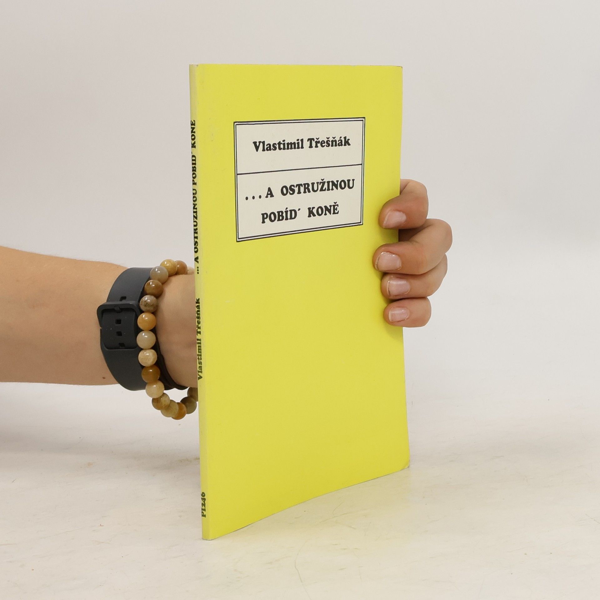 ...a ostružinou pobíd' koně