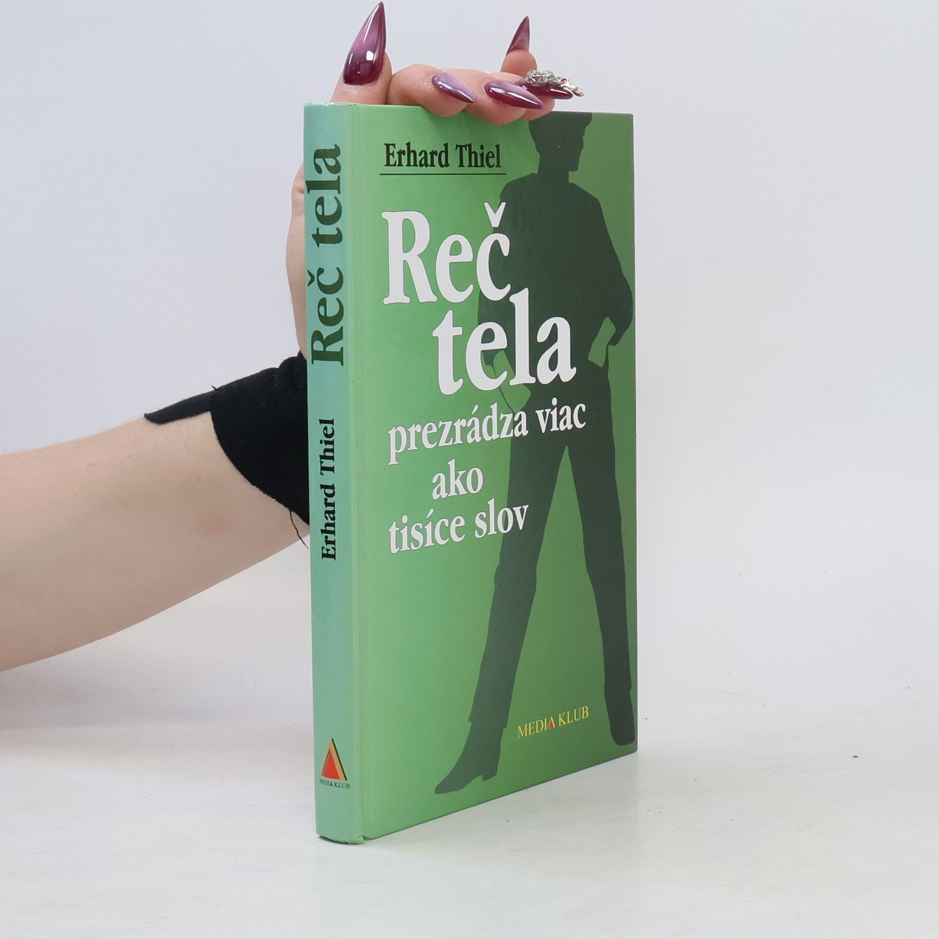 Erhard Thiel Reč tela prezrádza viac ako tisíce slov