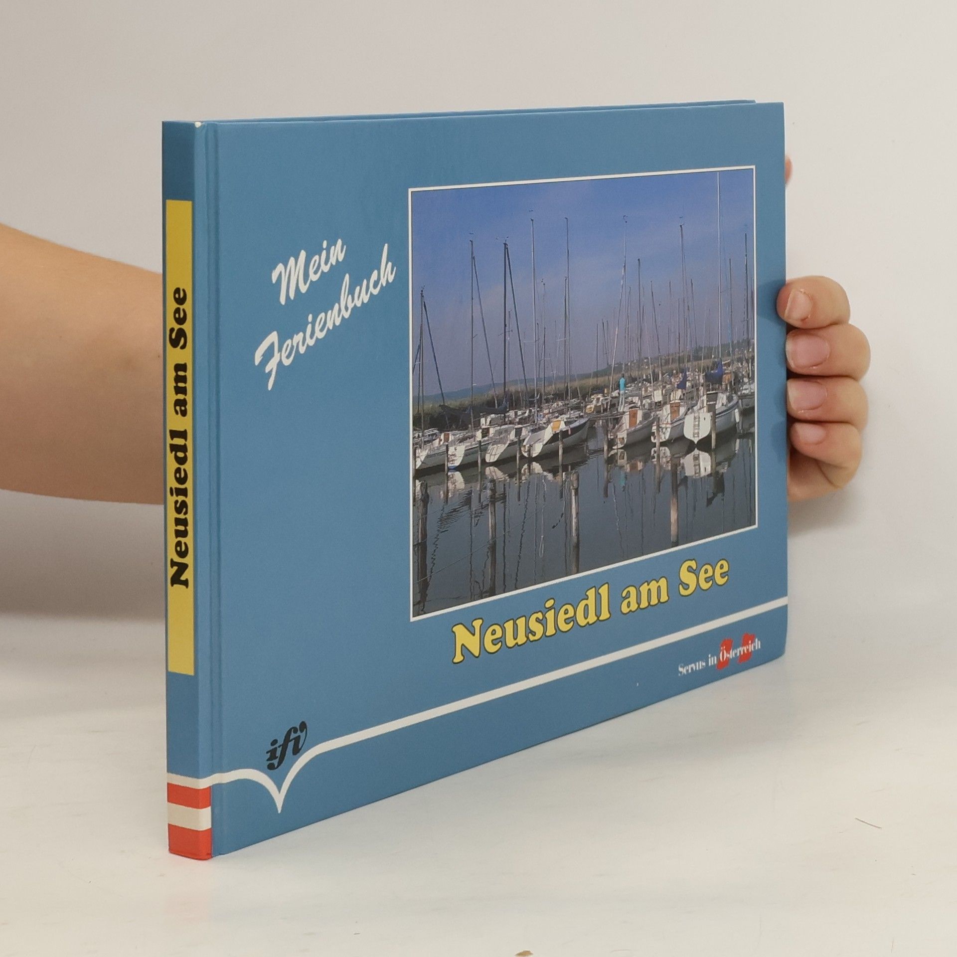 AA.VV. Neusiedl am See. Mein Ferienbuch