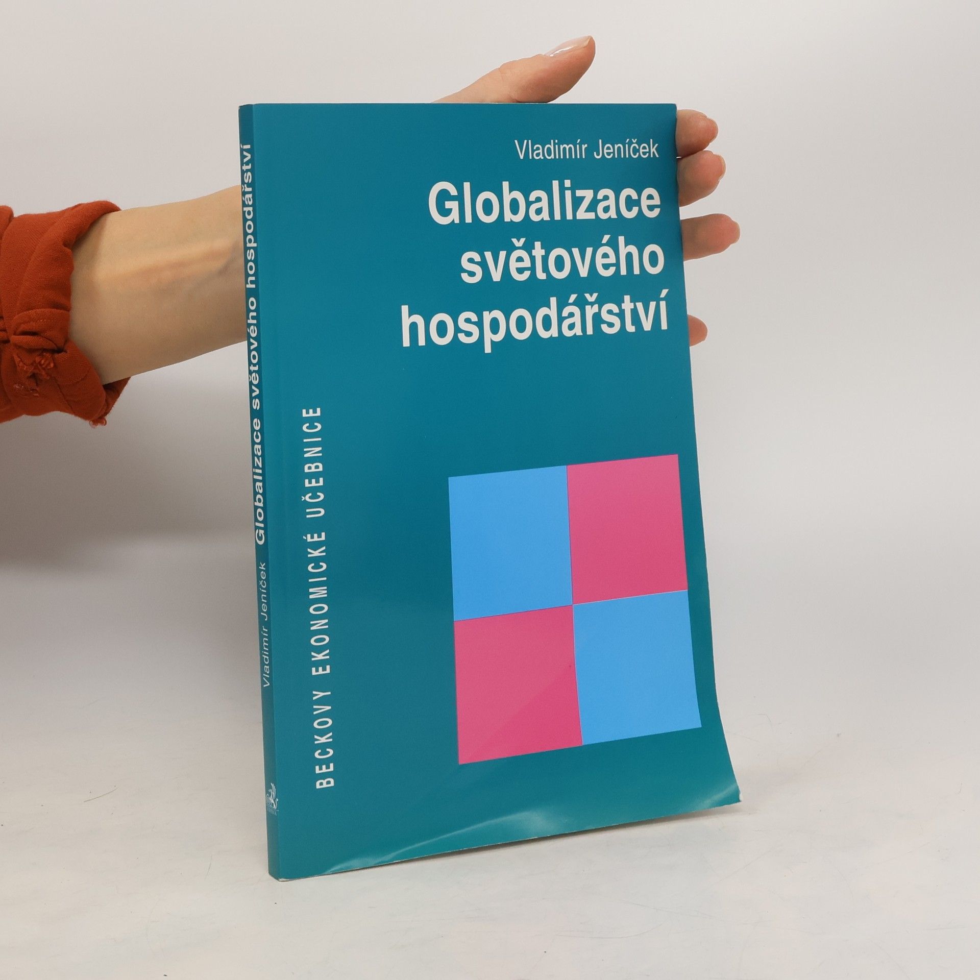 Vladimír Jeníček Globalizace světového hospodářství