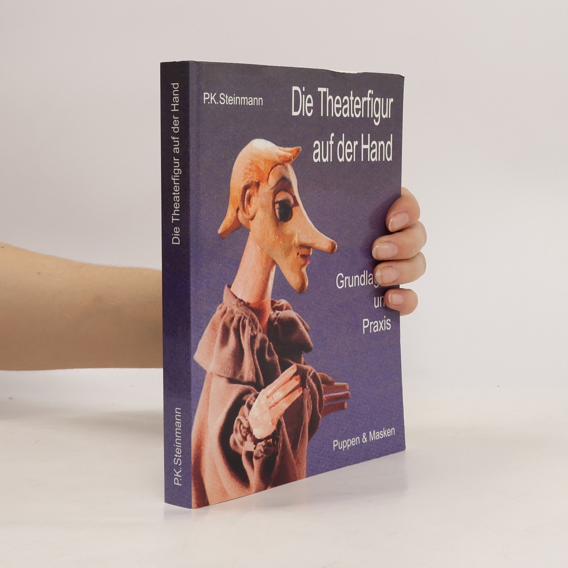 Peter Klaus Steinmann Die Theaterfigur auf der Hand