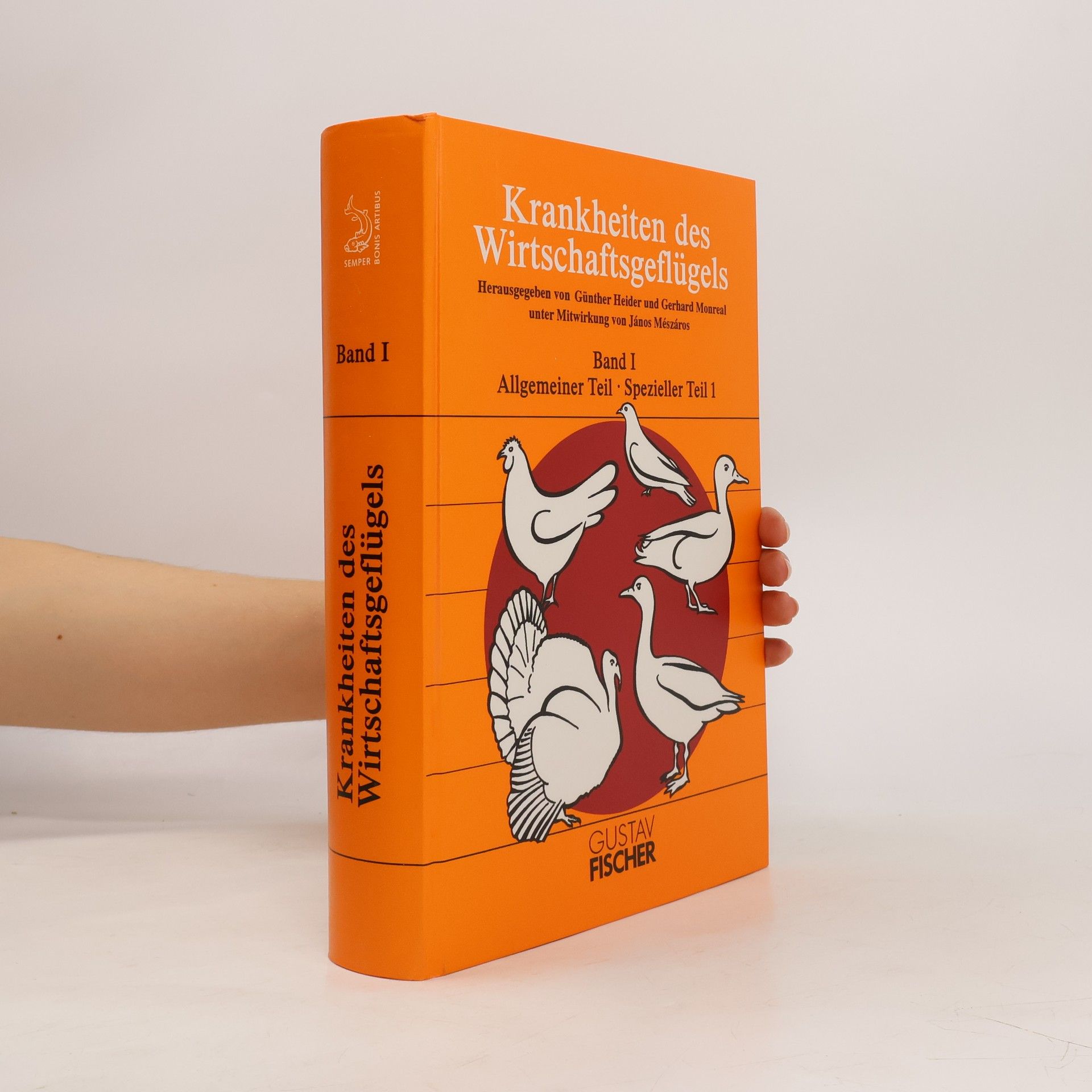 Gunther Heider Krankheiten des Wirtschaftsgeflügels Band I.