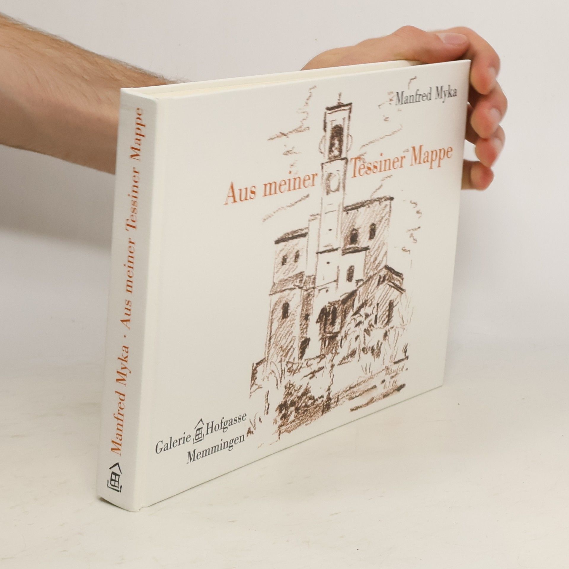 Manfred Myka Aus meiner Tessiner Mappe