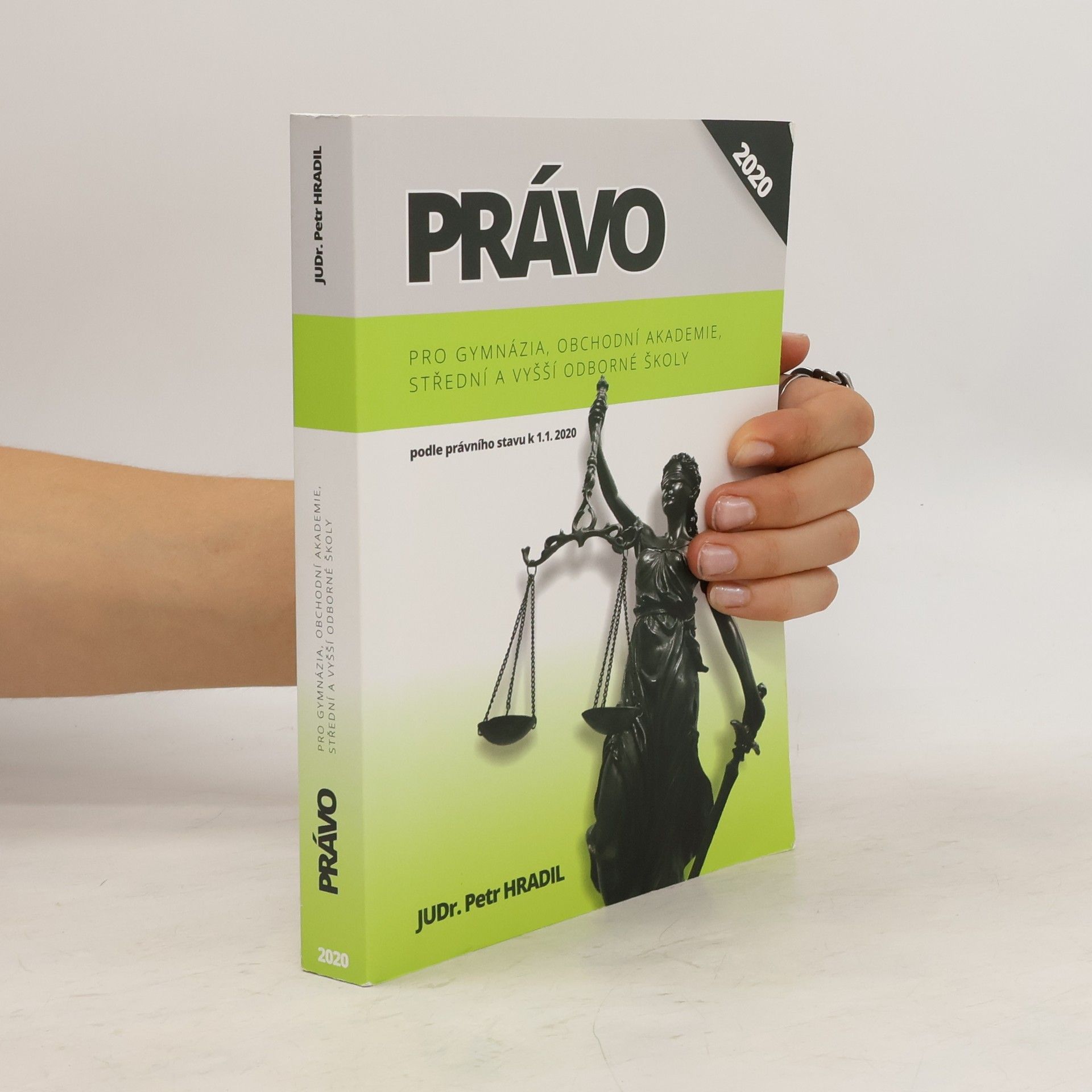Petr Hradil Právo pro gymnázia, obchodní akademie, střední a vyšší odborné školy