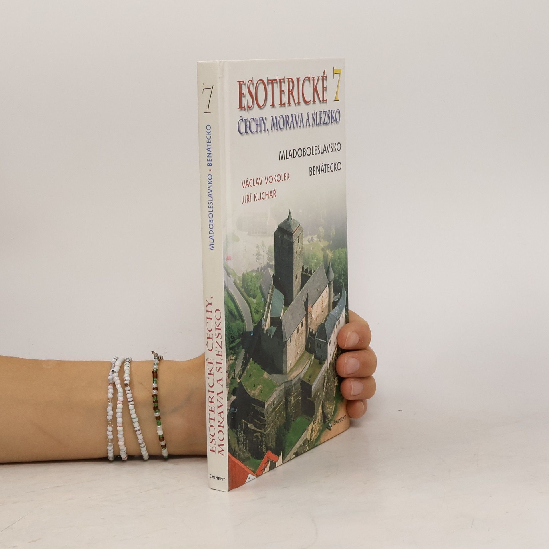 Václav Vokolek Esoterické Čechy, Morava a Slezsko. Svazek 7