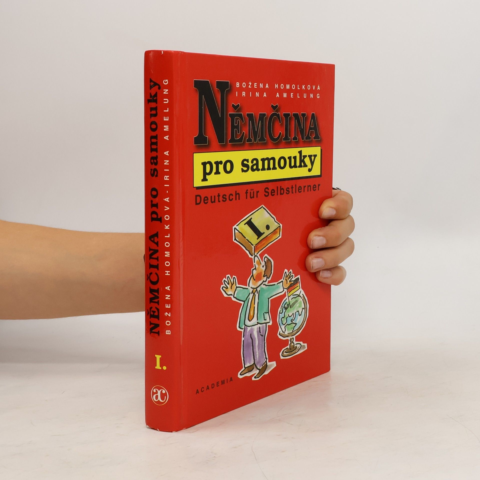 Božena Homolková Němčina pro samouky. Deutsch für Selbstlerner. I.