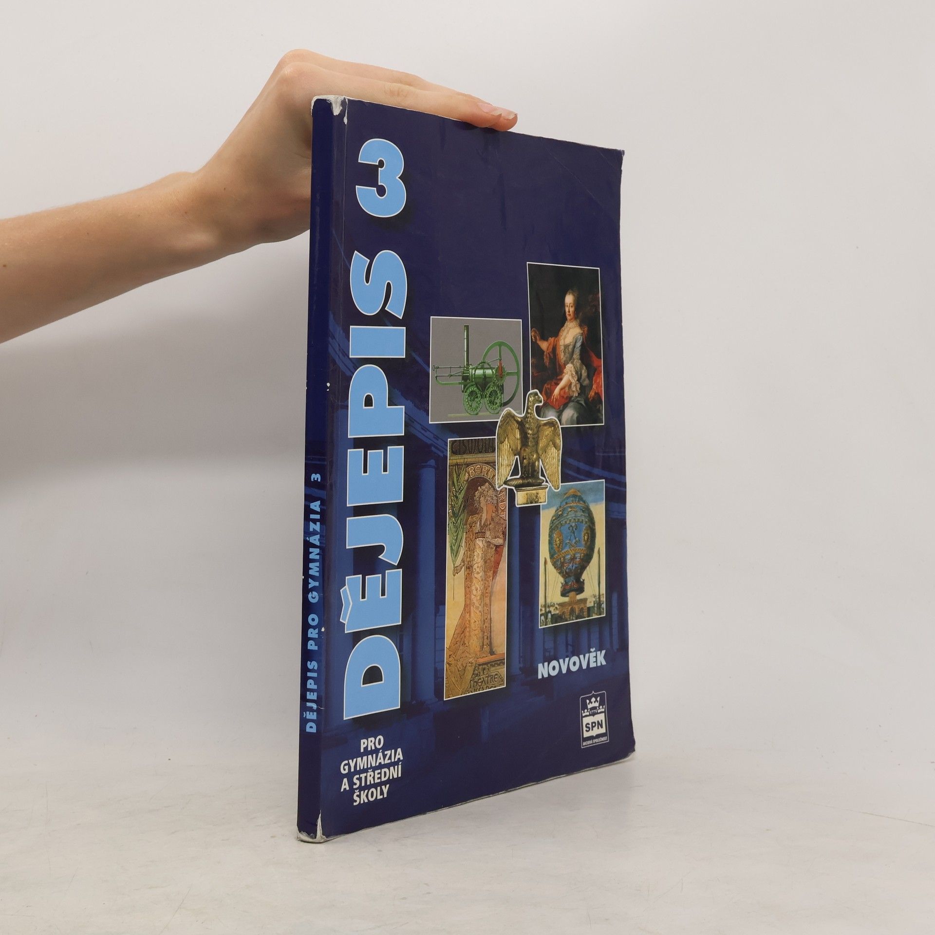 Milan Hlavačka Dějepis pro gymnázia a střední školy 3. Novověk