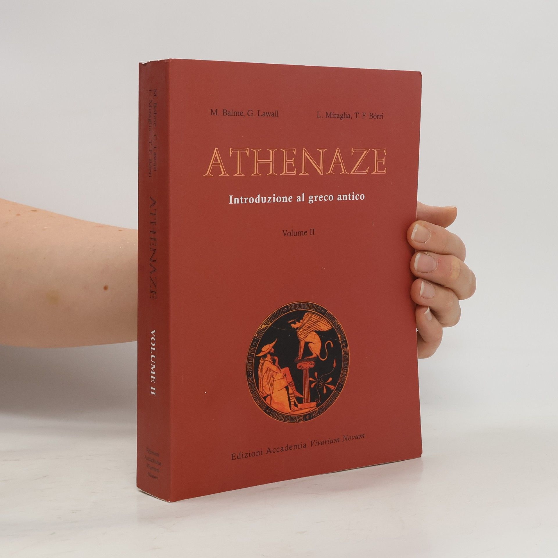 Maurice George Balme Athenaze. Introduzione al greco antico. Volume II