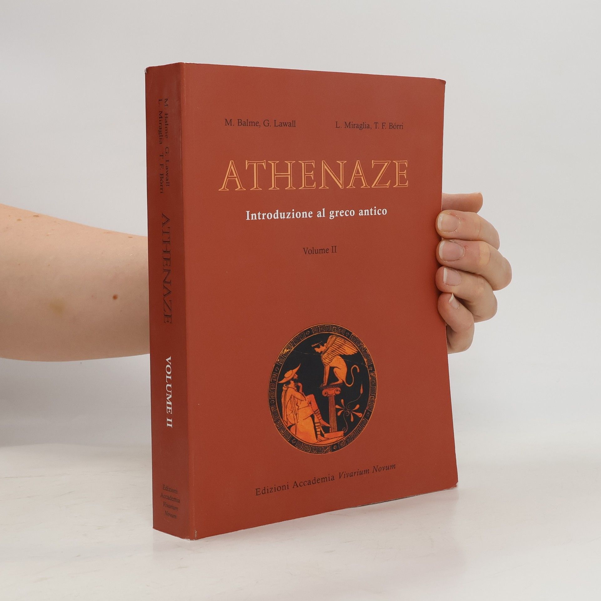 Maurice George Balme Athenaze. Introduzione al greco antico. Volume II