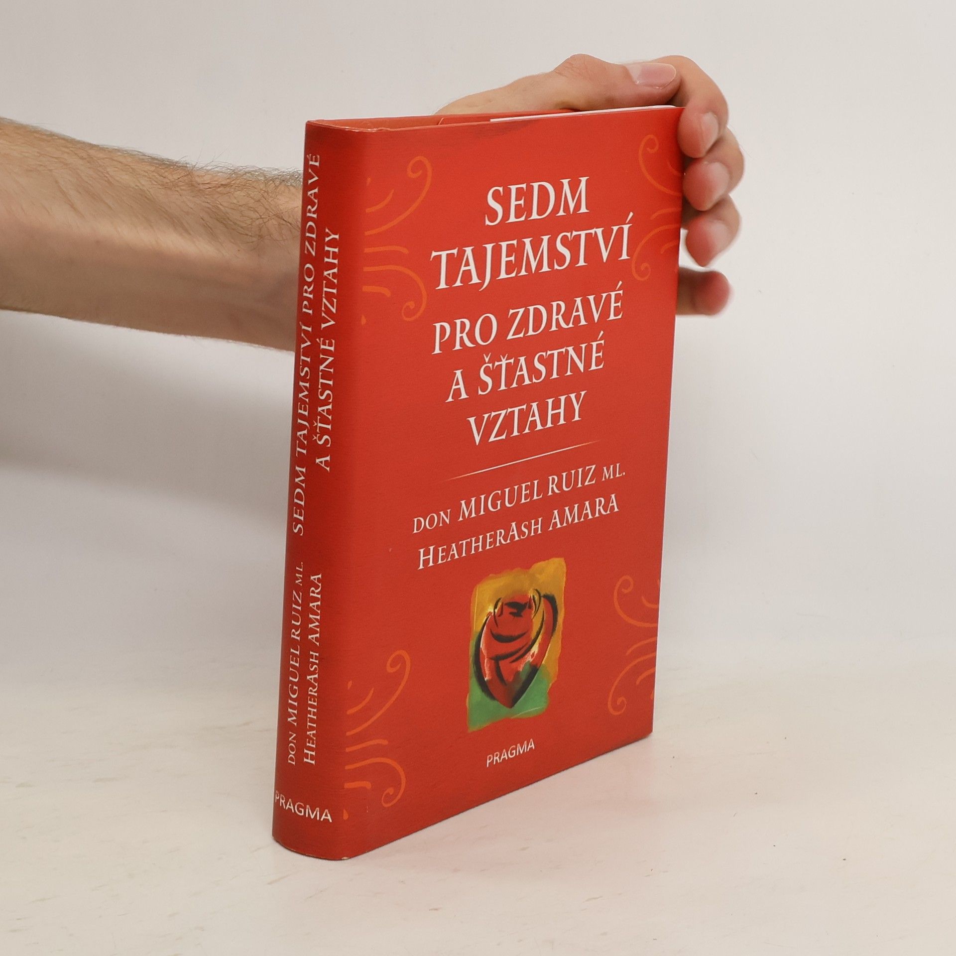 Heather Ash Amara Sedm tajemství pro zdravé a šťastné vztahy