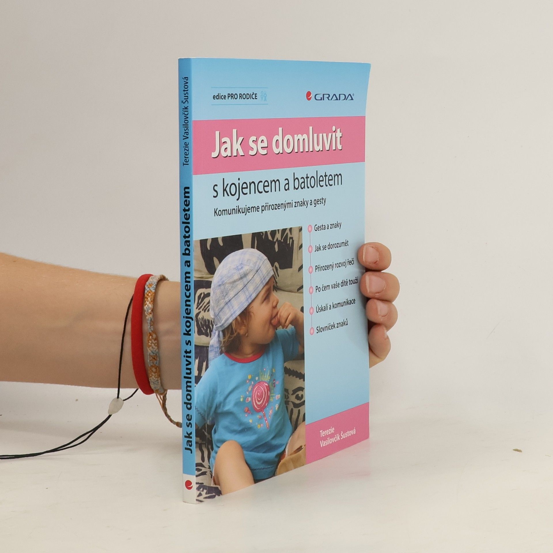 Jak se domluvit s kojencem a batoletem. Komunikujeme přirozenými znaky a gesty