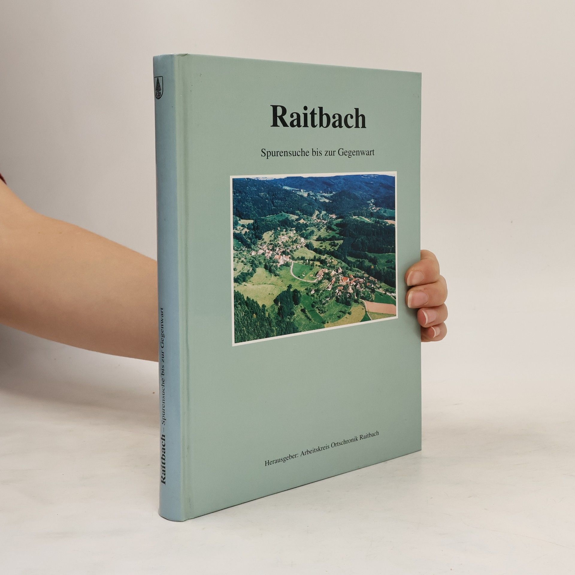 Erwin Jost Raitbach. Spurensuche bis zur Gegenwart