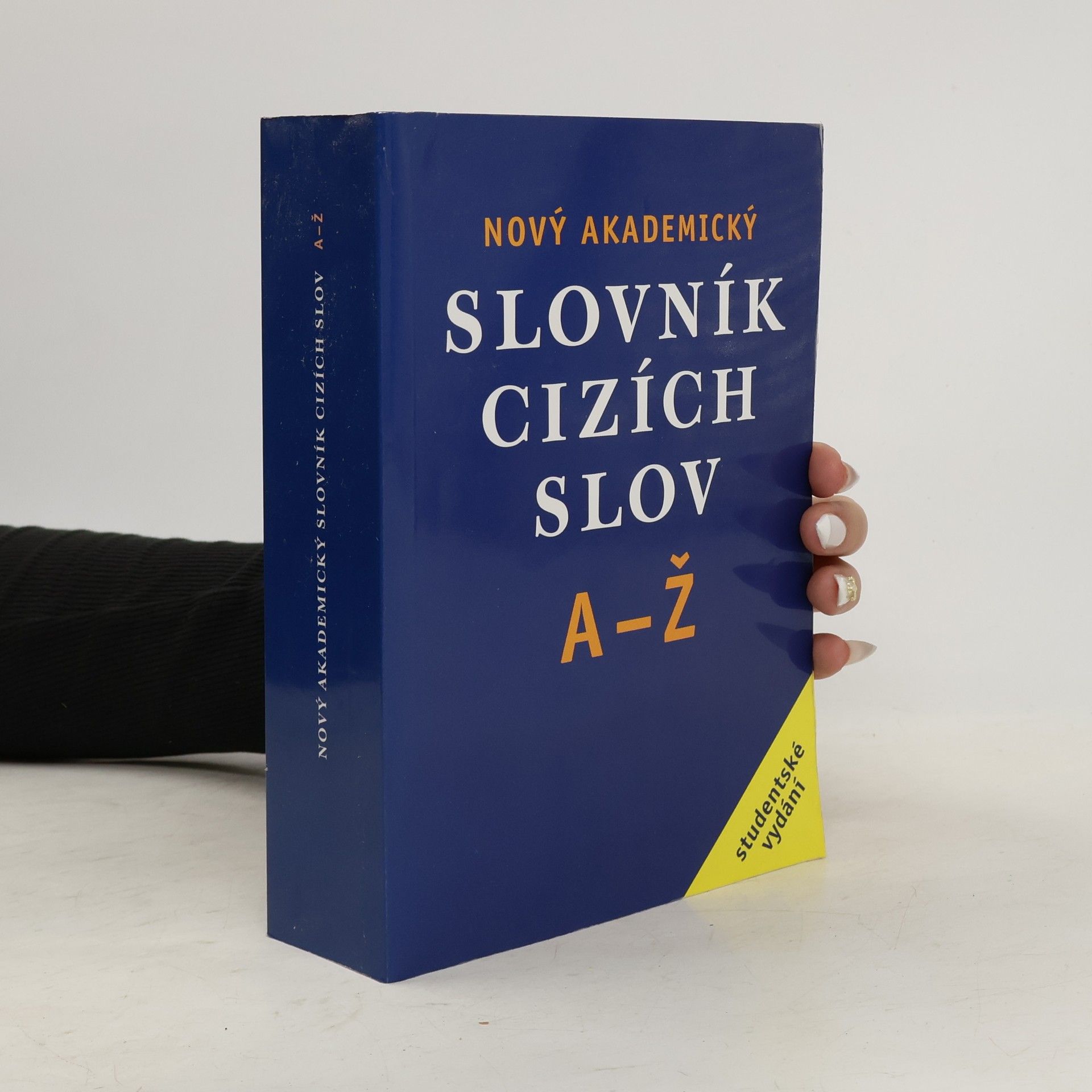 Jiří Kraus Nový akademický slovník cizích slov A-Ž. Studentské vydání