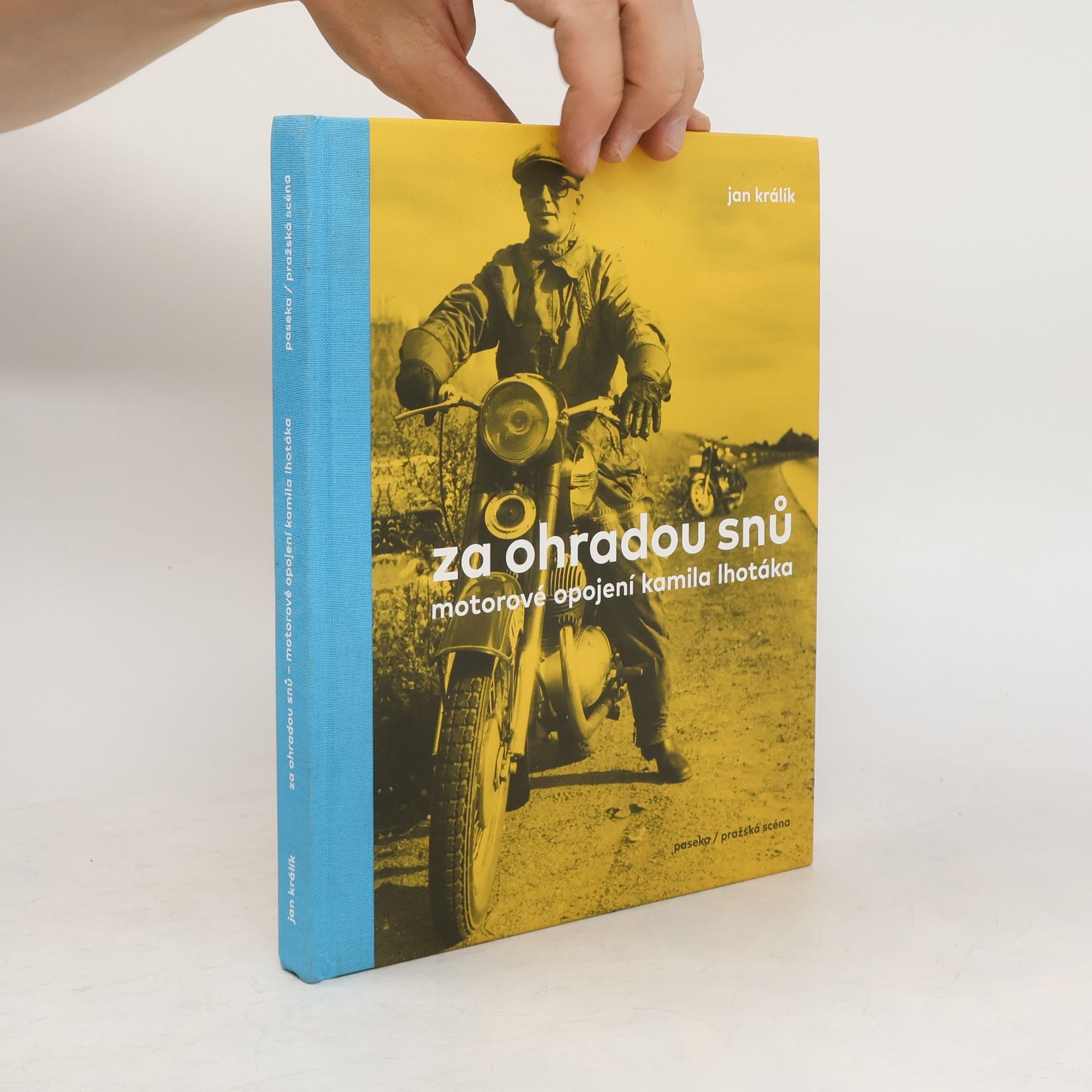 Za ohradou snů. Motorové opojení Kamila Lhotáka