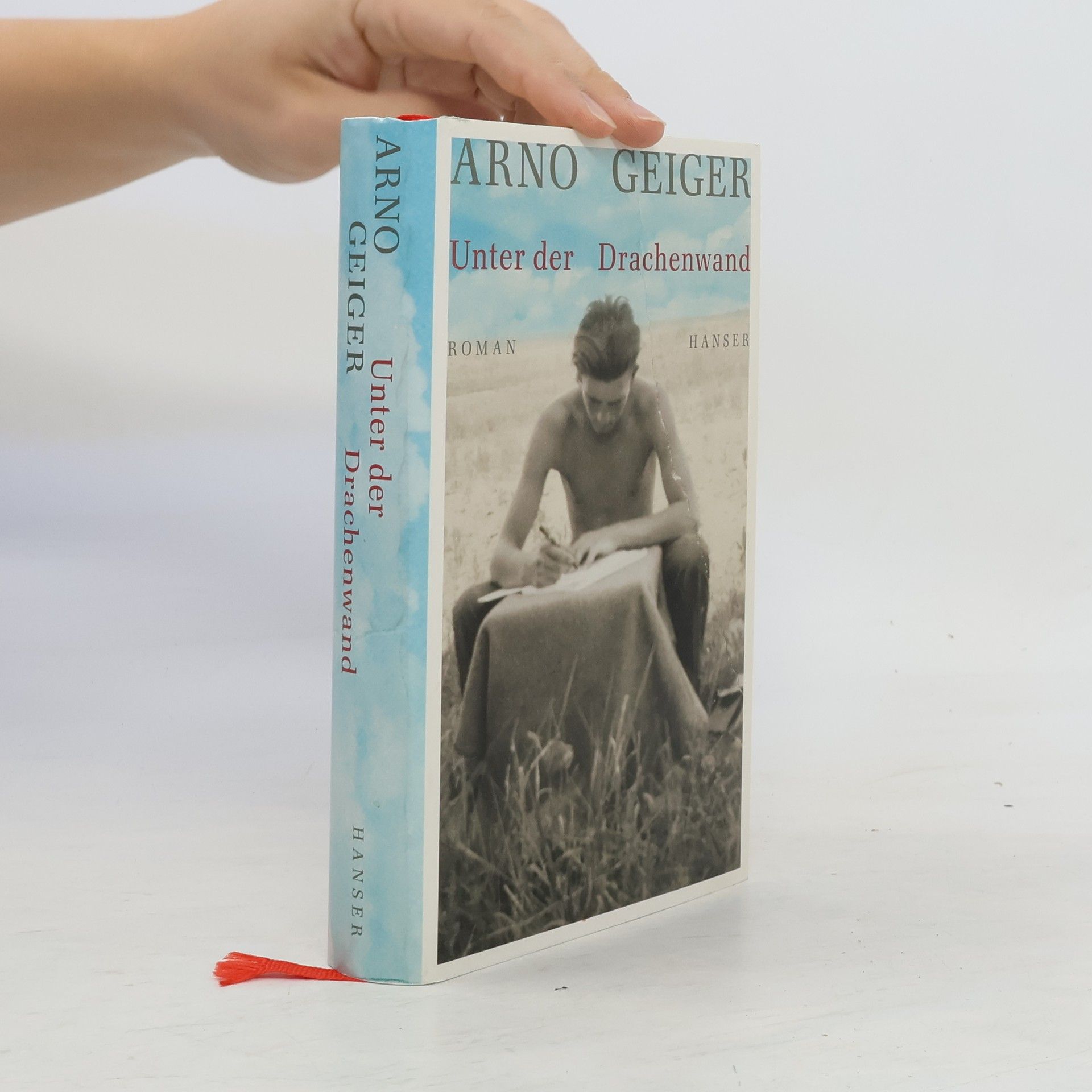 Arno Geiger Unter der Drachenwand