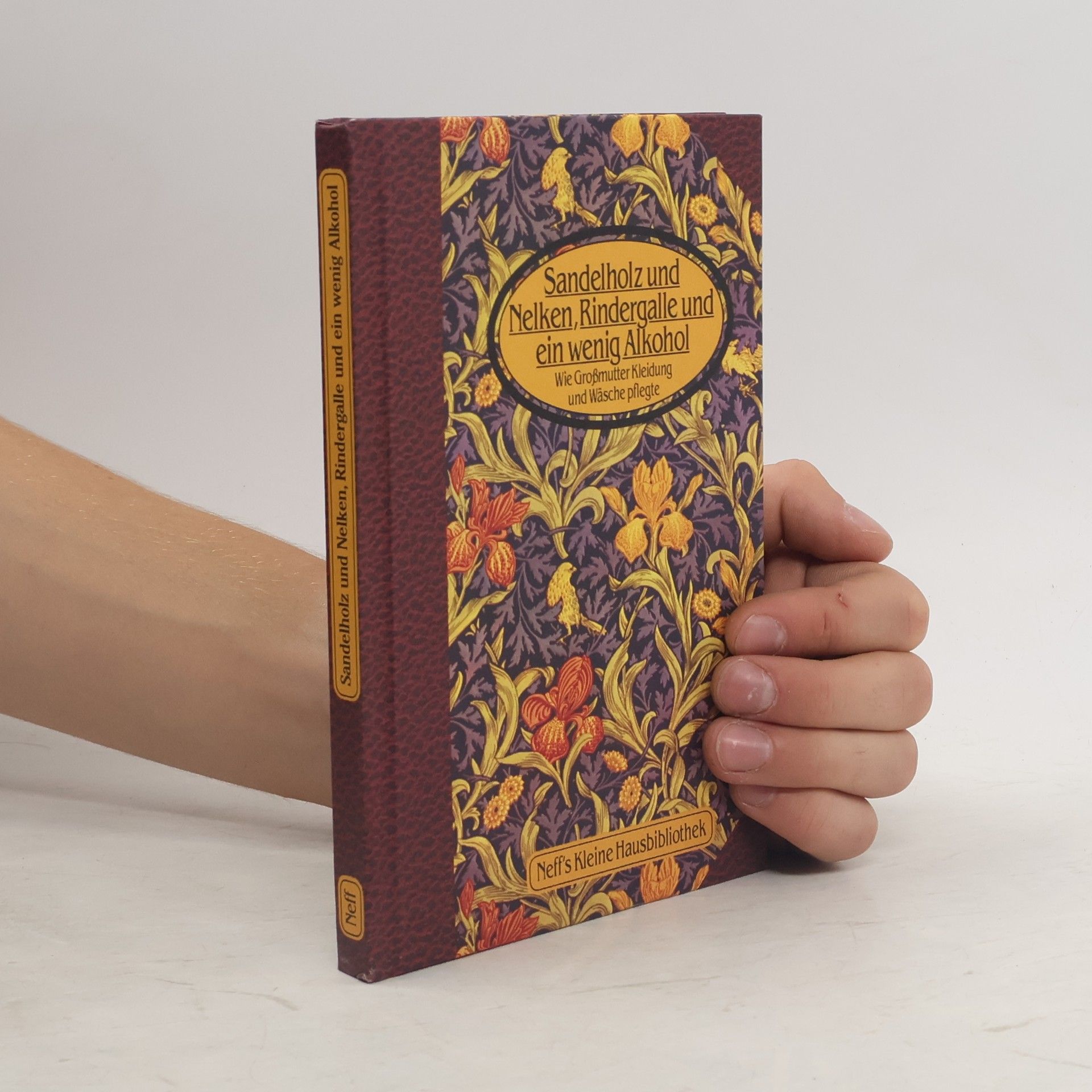 Collectif d'auteurs Sandelholz und Nelken, Rindergalle und ein wenig Alkohol