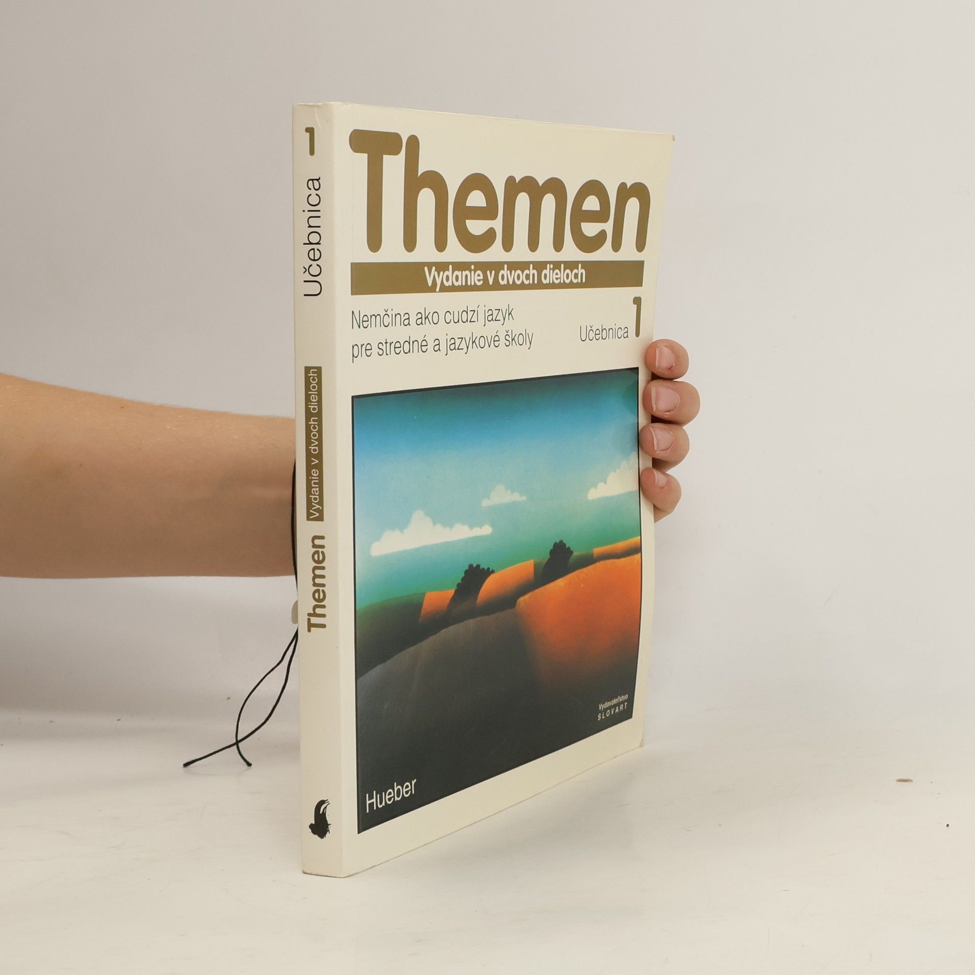 Autores varios Themen. Učebnica 2. Vydanie ve dvoch dieloch. Nemčina ako cudzí jazyk pre stredné a jazykové školy